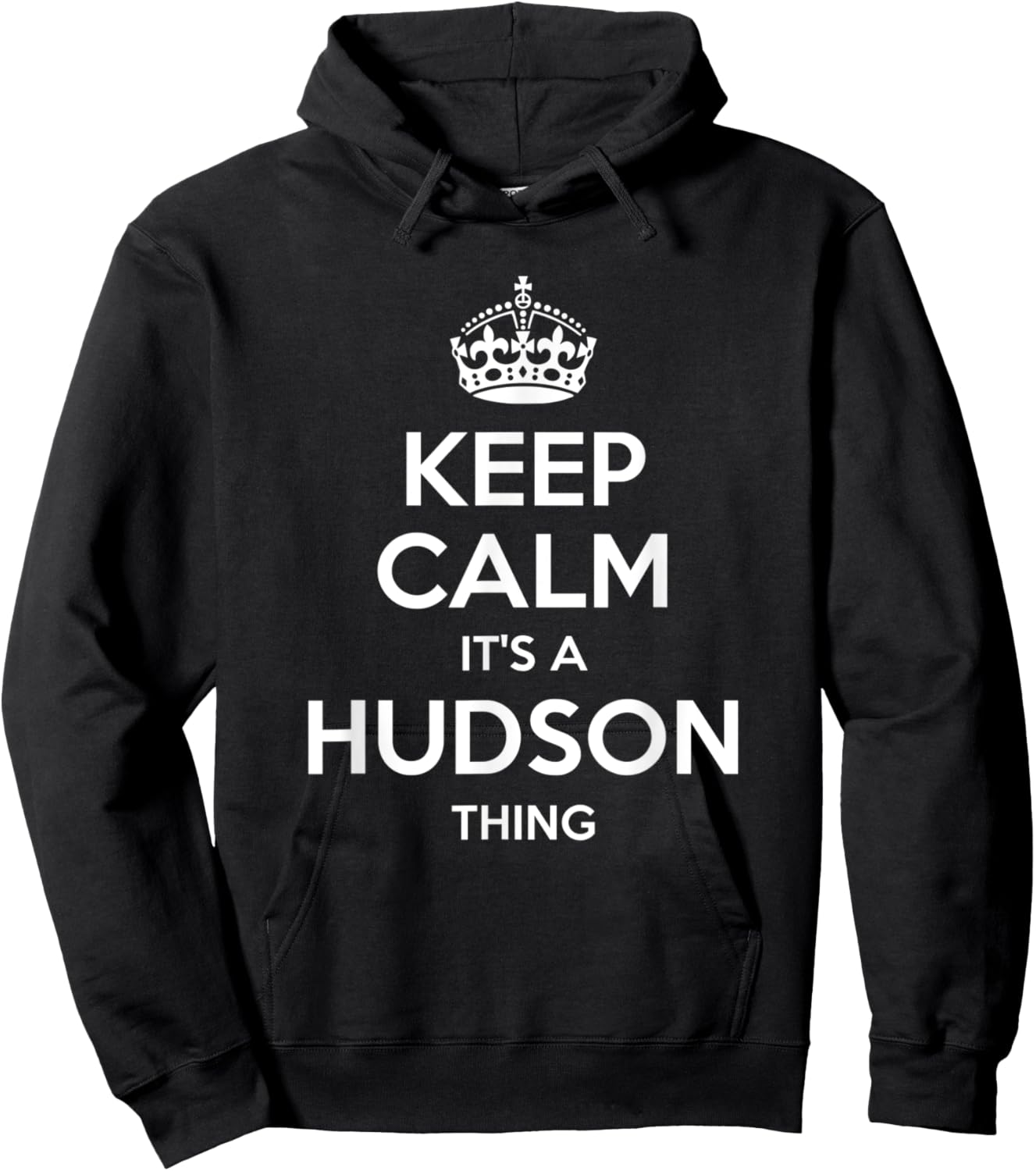 HUDSON Gift Name Keep Calm Funny Personalized Joke Men Hoodie - Hoodie | Black