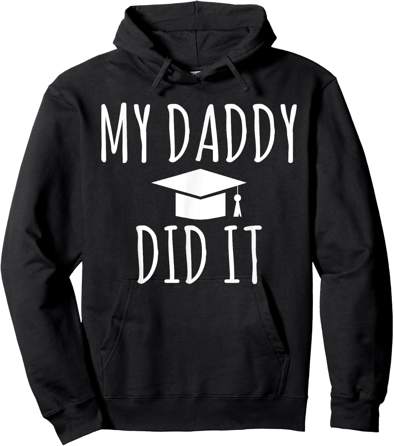 My Daddy did it Child Family College School Grad Hoodie - Hoodie | Black