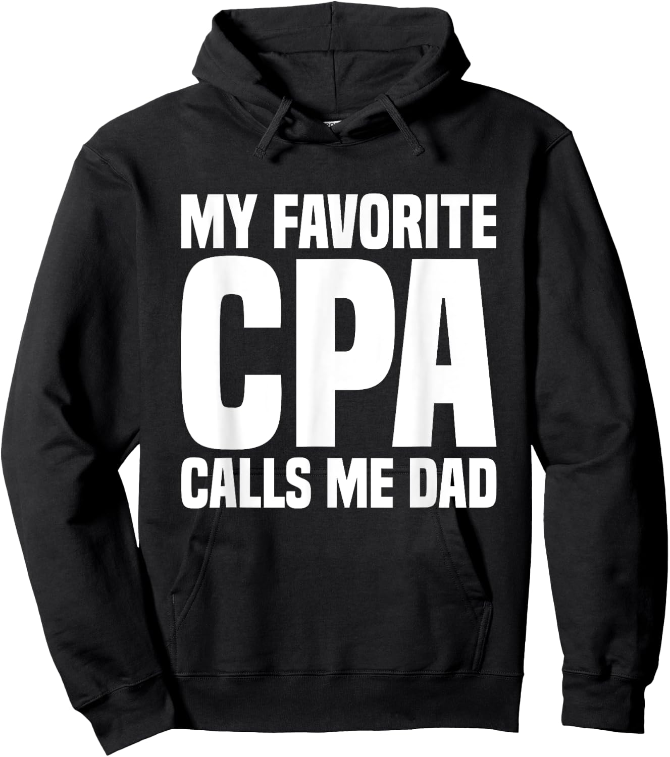 My Favorite CPA Calls Me Dad Certified Public Accountant Hoodie - Hoodie | Black