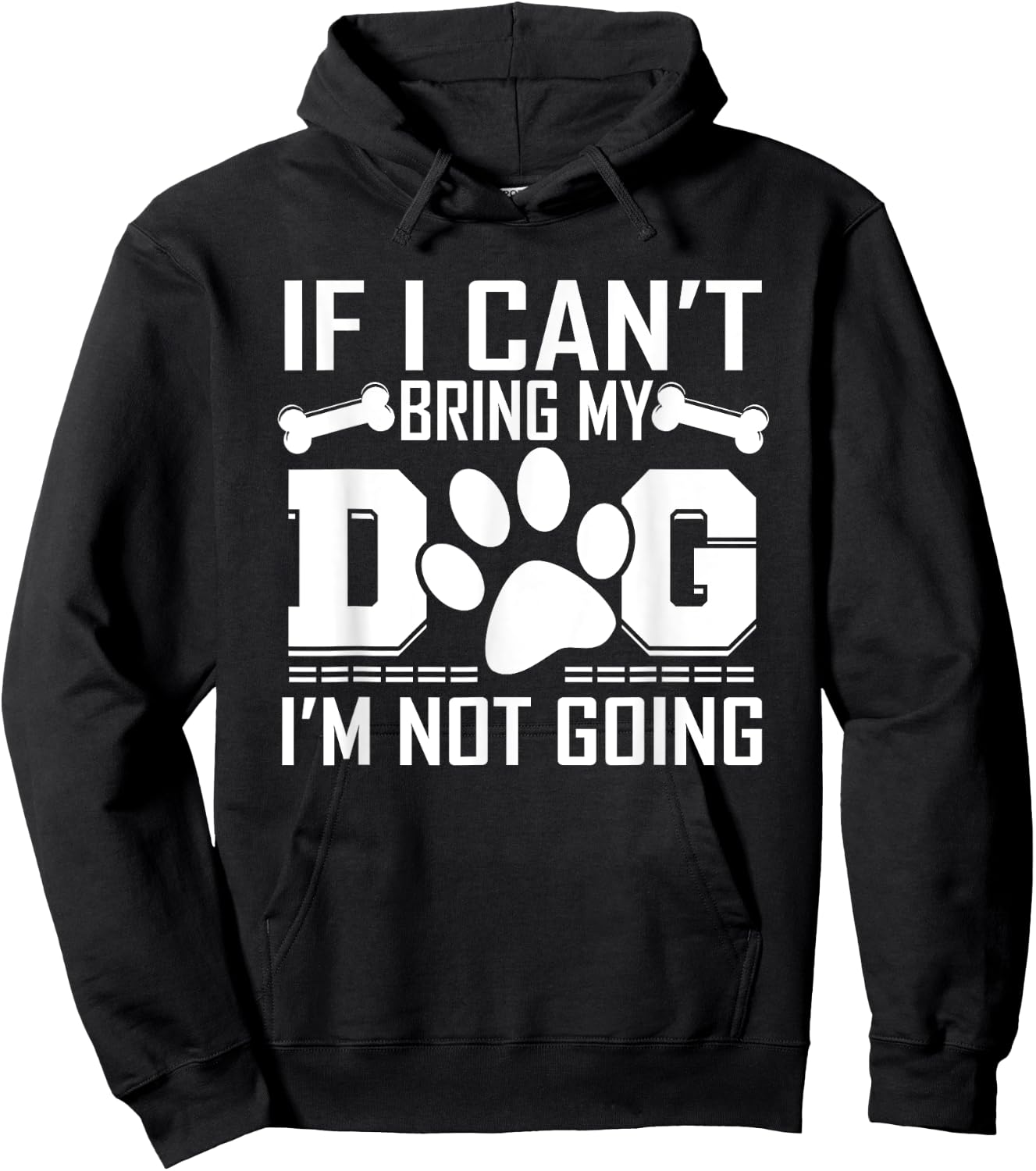 If I can't bring my DOG, I'm not going! Hoodie - Hoodie | Black