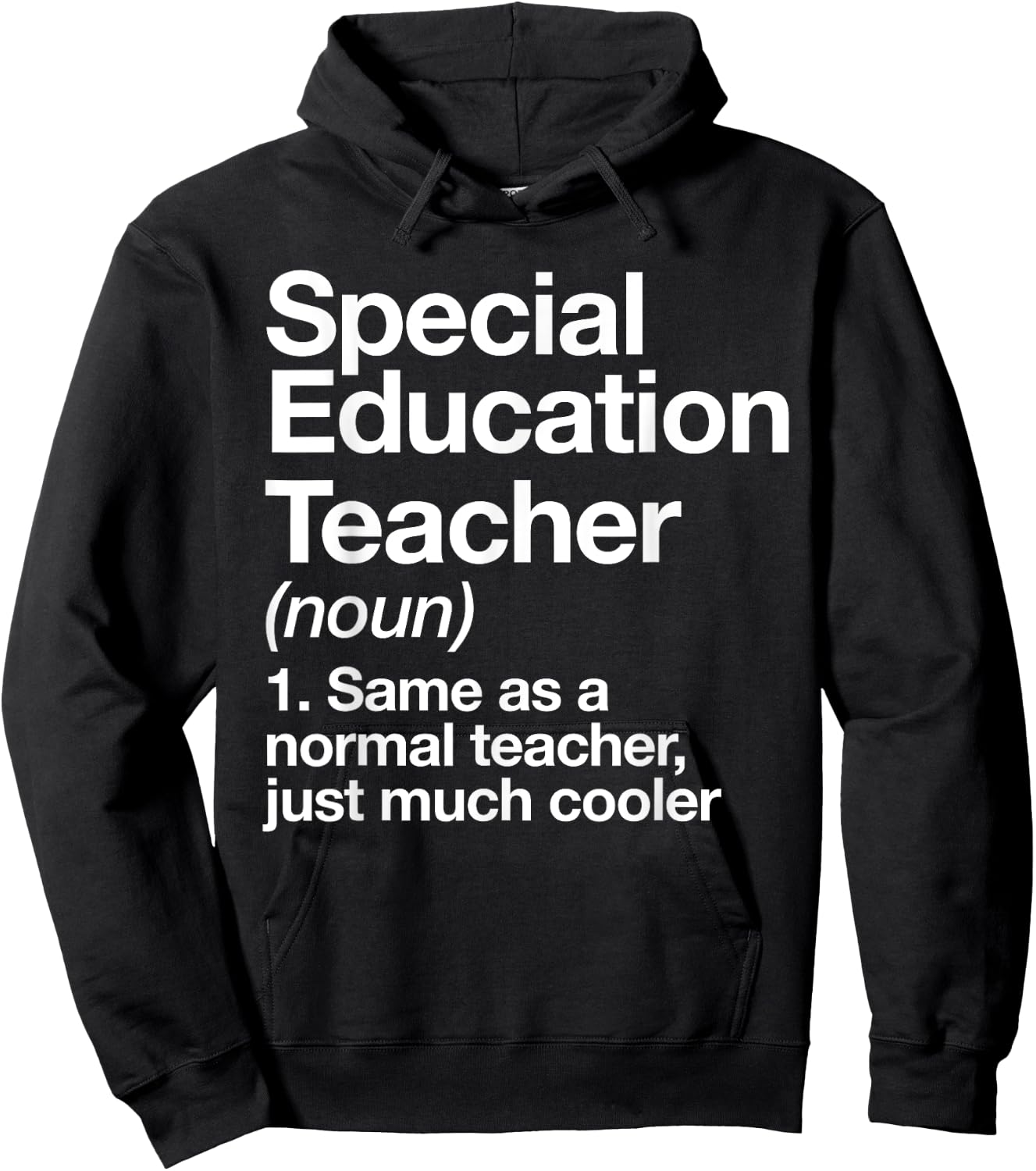 Special Education Teacher Definition Funny Back to School Hoodie - Hoodie | Black