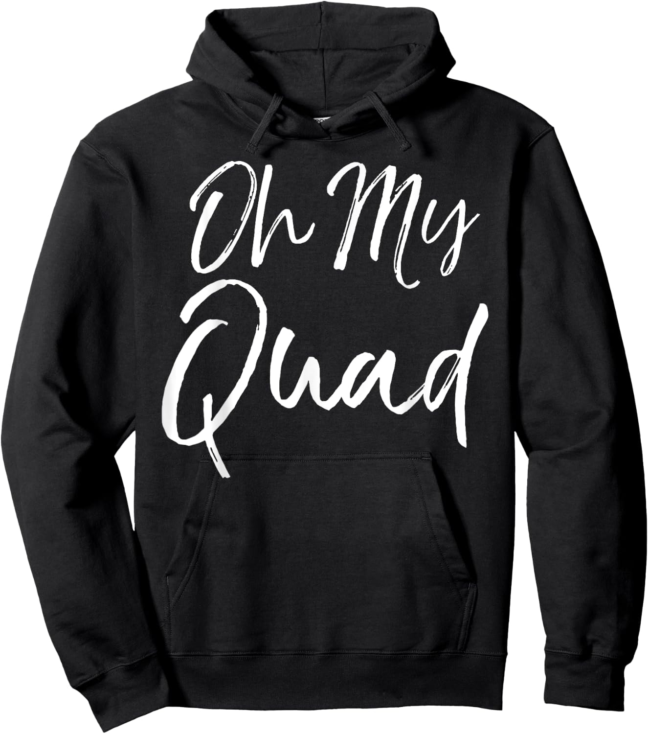 Funny Workout Oh My God Pun Quote Oh My Quad Hoodie - Hoodie | Black