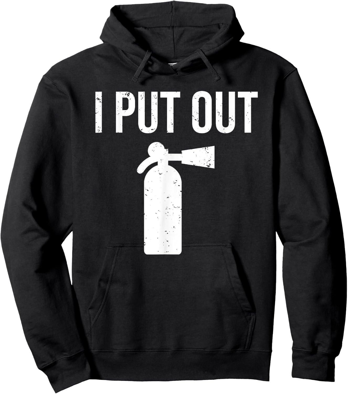 I Put Out Funny Firefighter Fire Extinguisher Hoodie - Hoodie | Black
