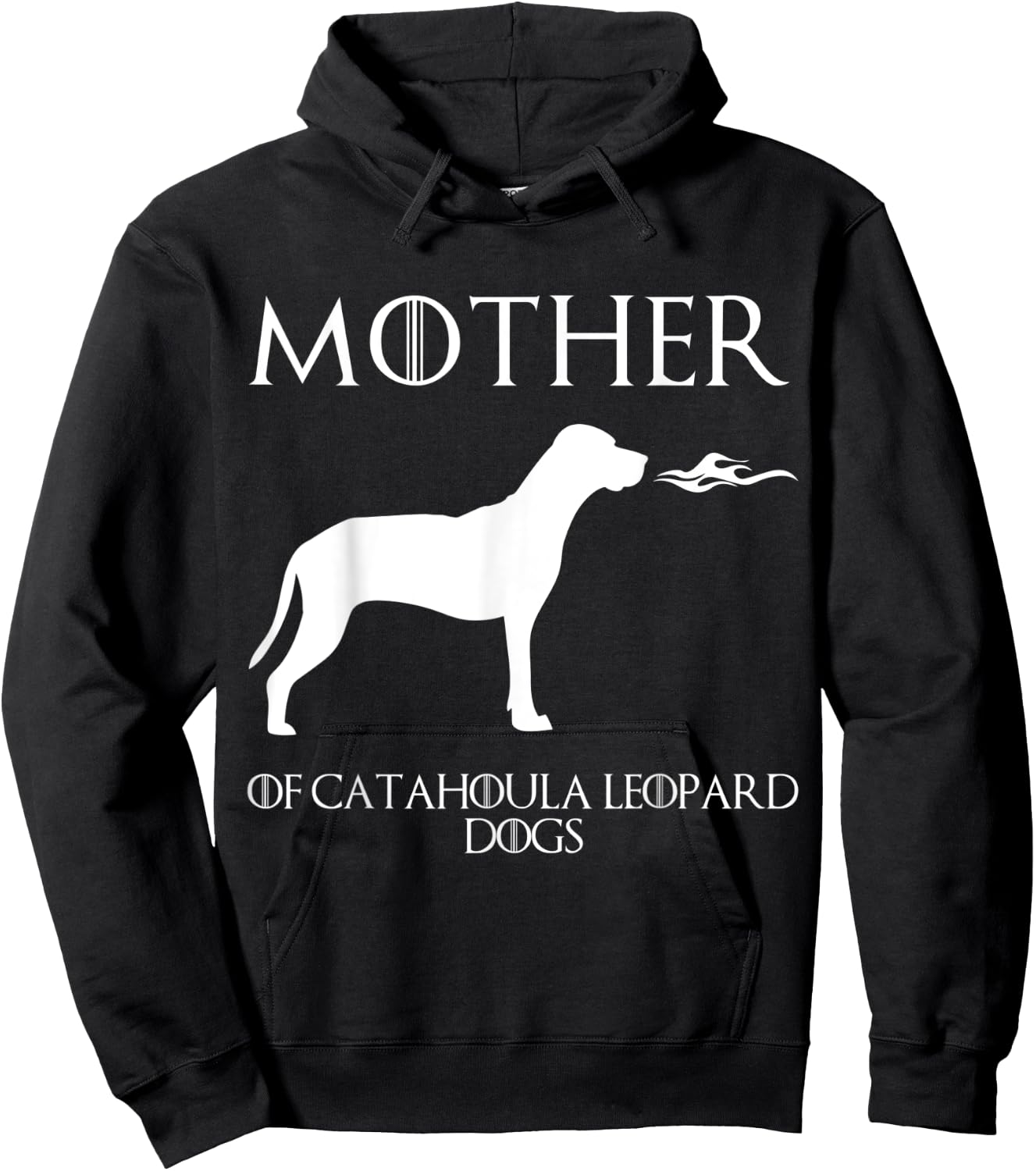 Mother Of Catahoula Leopard Dogs Unrivaled Mothers Day Hoodie - Hoodie | Black