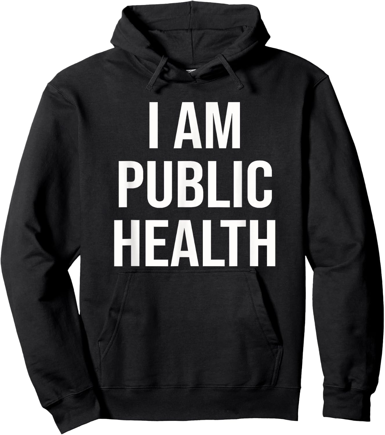 Healthcare Nursing Epidemiology I Am Public Health Hoodie - Hoodie | Black