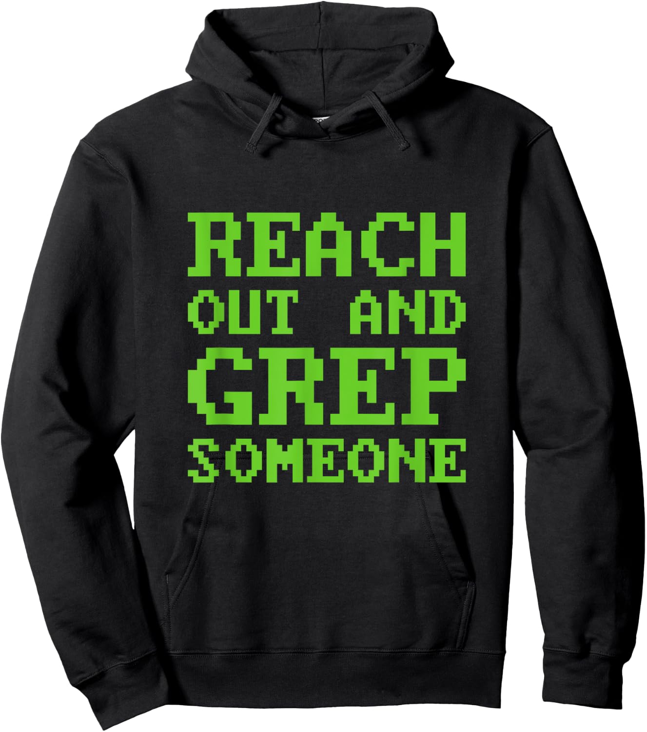 Funny Reach out and Grep Someone Linux Admin Coding Hoodie - Hoodie | Black