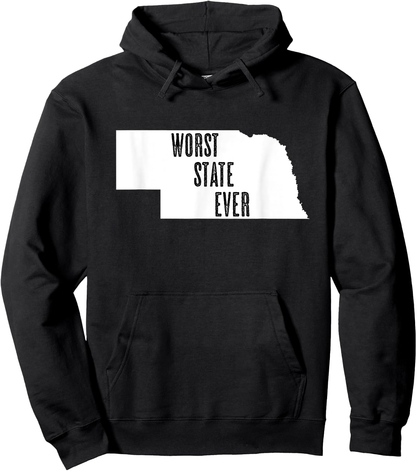 Nebraska - Worst State Ever | NE Sucks - Funny Graphic Hoodie - Hoodie | Black