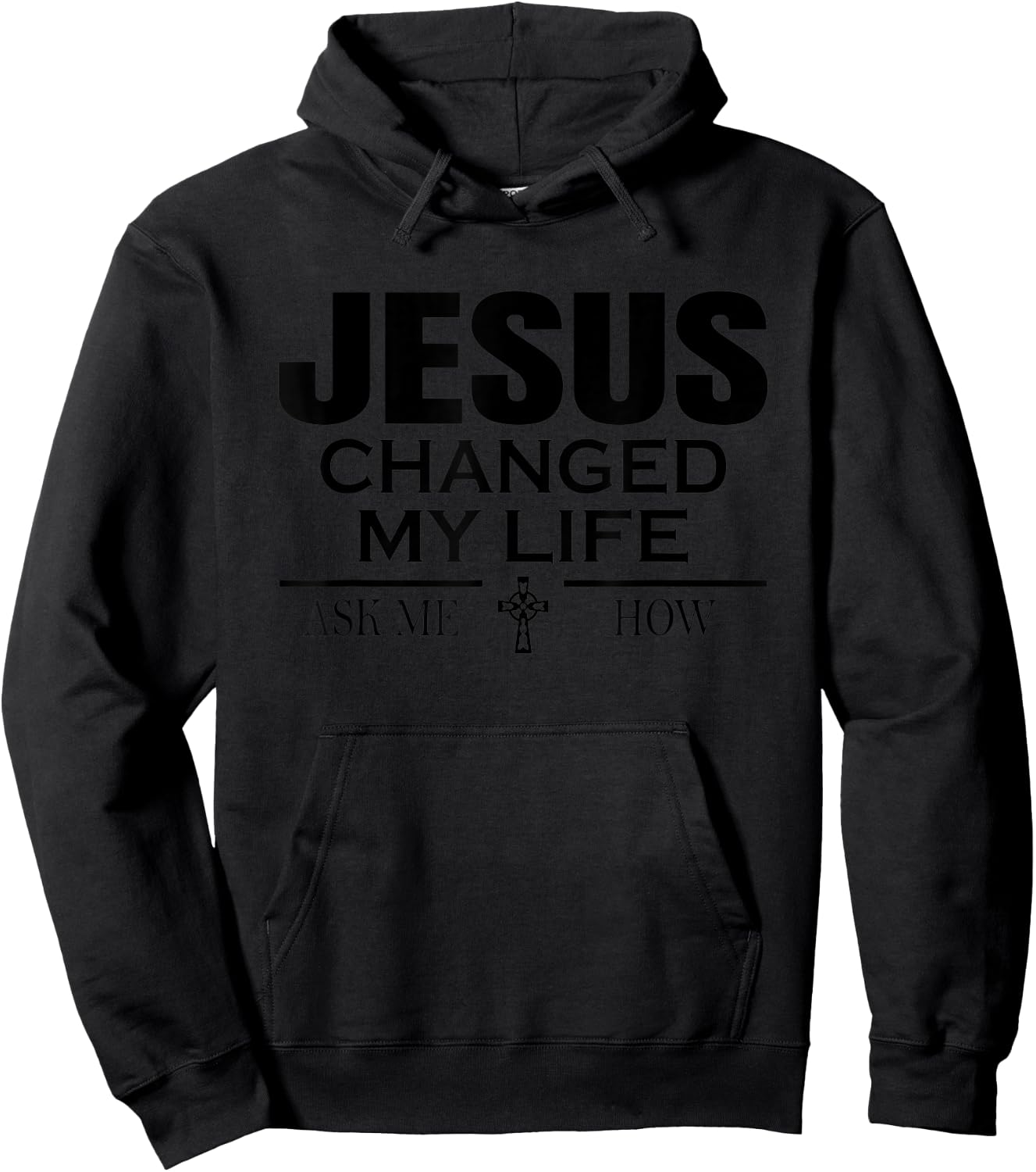 Jesus Changed My Life Ask Me How Jesus Christian Hoodie - Hoodie | Black