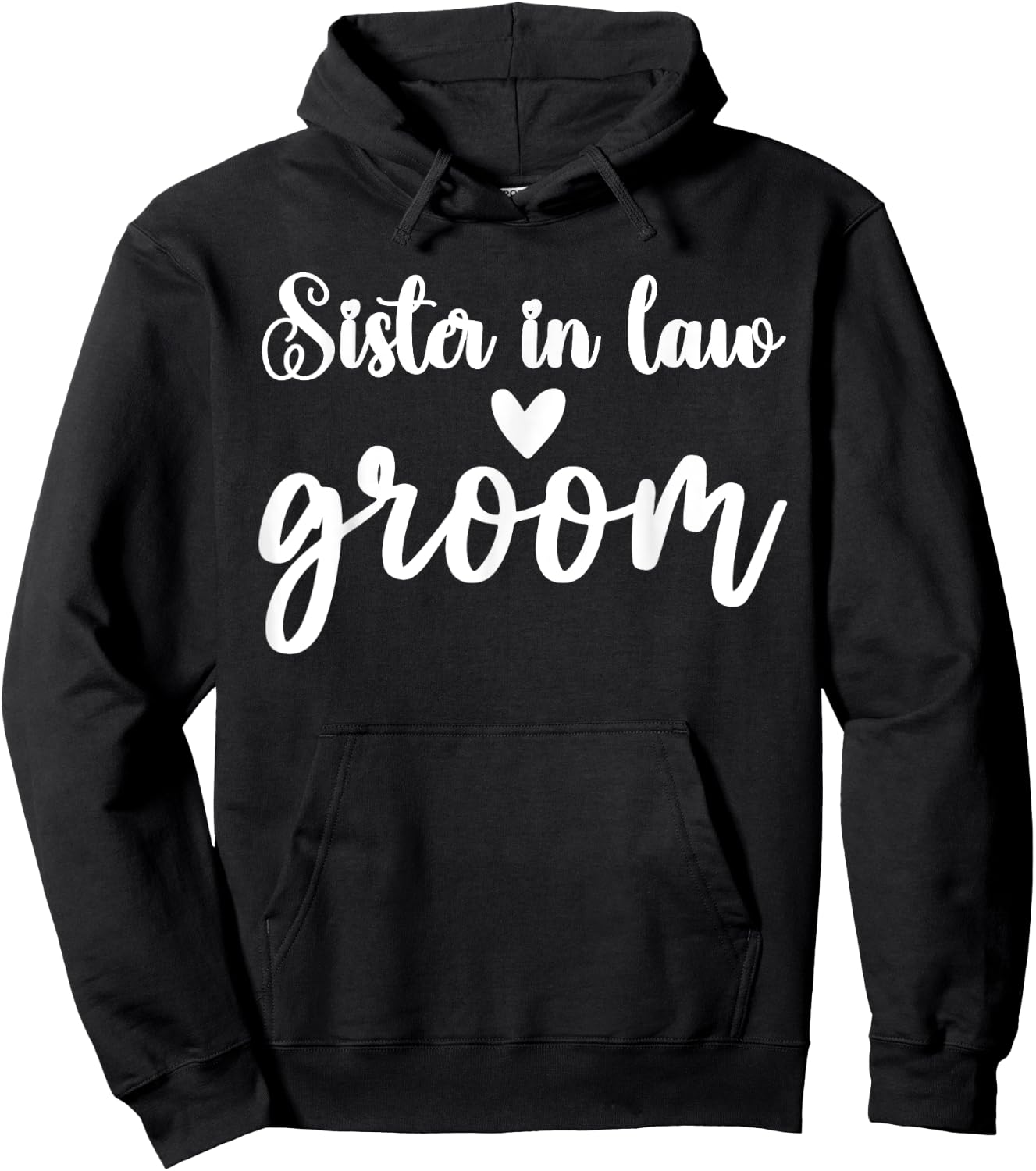 Sister in Law of the Groom Wedding Bride Bachelorette Party Hoodie - Hoodie | Black