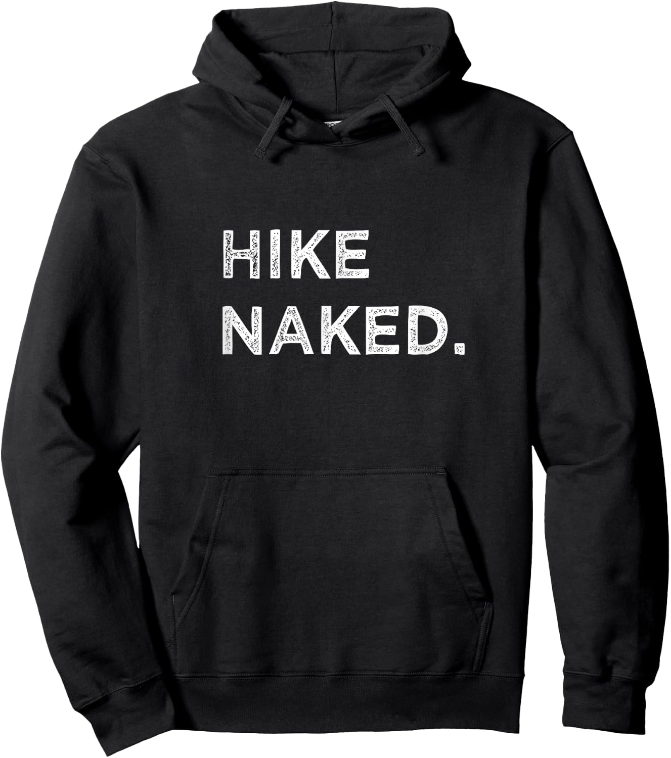 Hike Naked Funny Hiker Mountain Climbing Adventure Vacation Hoodie - Hoodie | Black