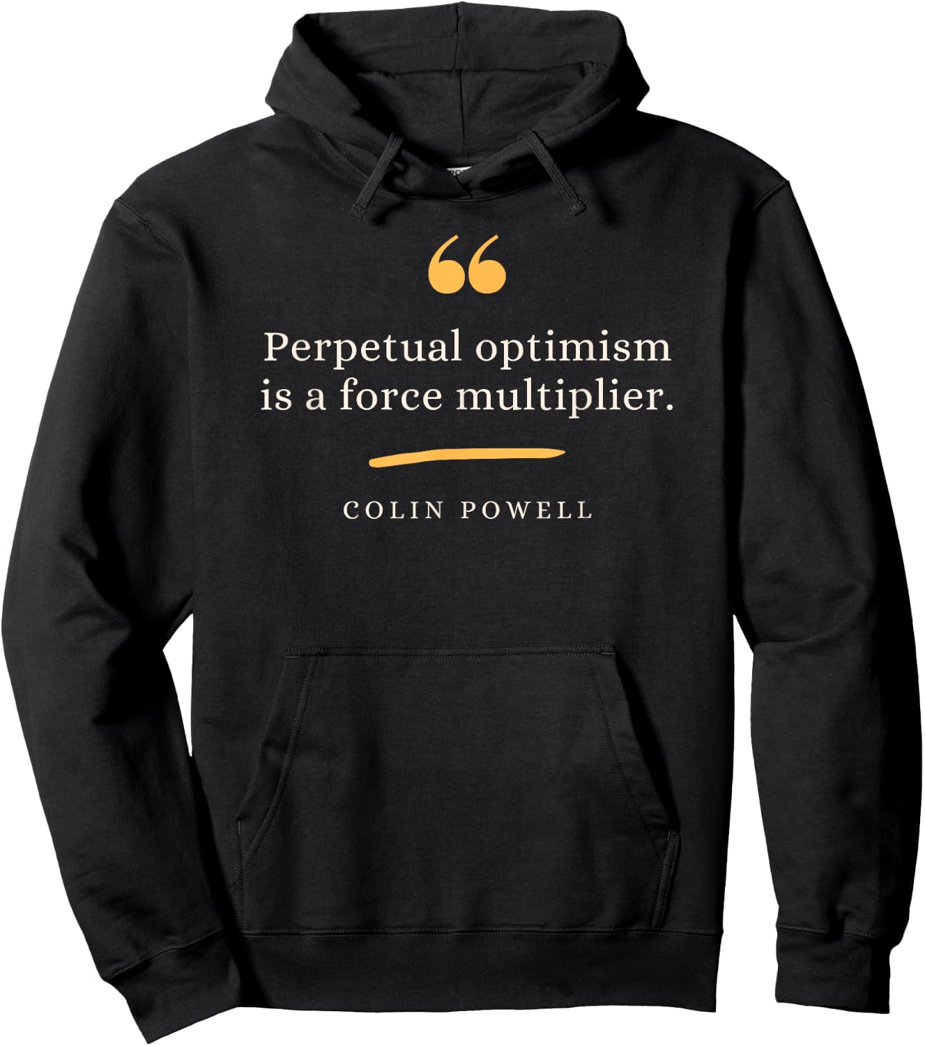 Colin Powell Leadership Quote Perpetual Optimism Hoodie - Hoodie | Black