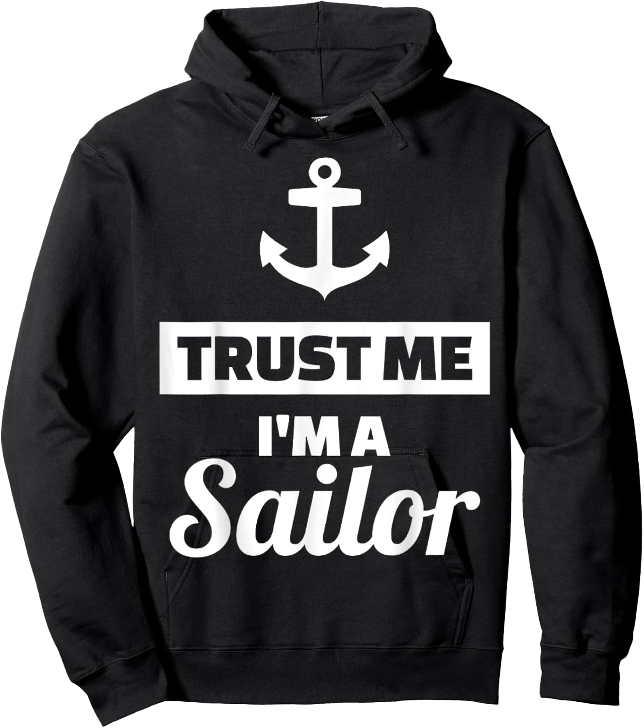 Trust me I'm a sailor Hoodie - Hoodie | Black