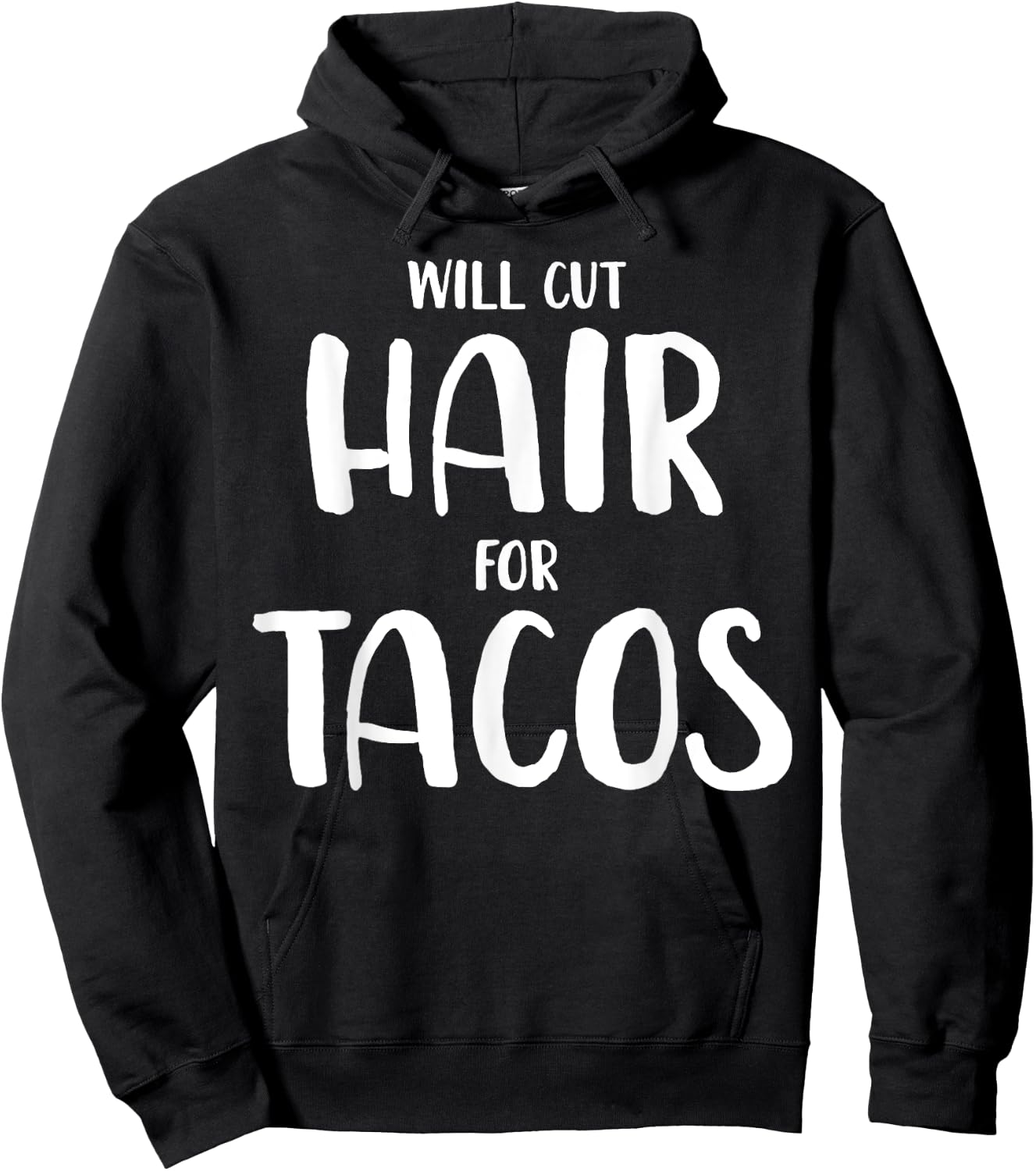 Will Cut Hair For Tacos Funny Hairstylist Gift Hoodie - Hoodie | Black