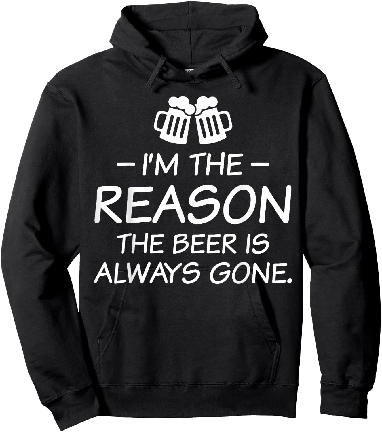 I'm The Reason The Beer Is Always Gone Hoodie - Hoodie | Black