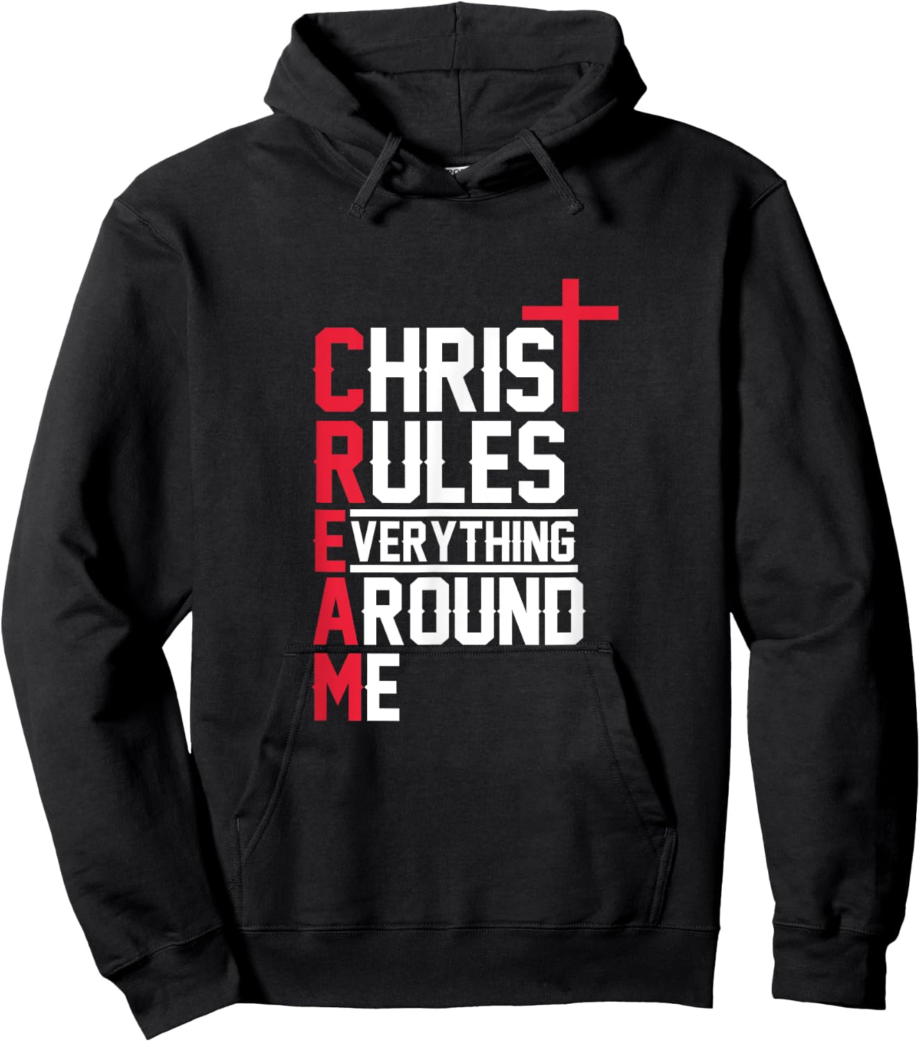 Hiphop Rap Music Cream Christ Rules Everything Around Me Hoodie - Hoodie | Black