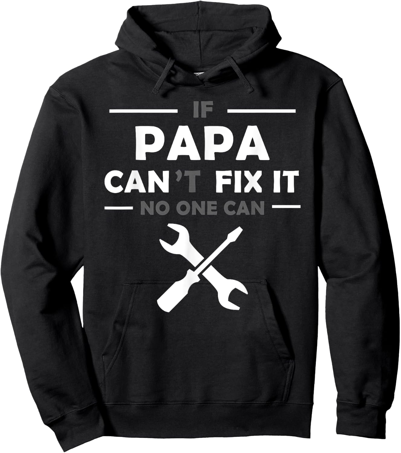 If Papa Can't Fix It No One Can Hoodie - Hoodie | Black