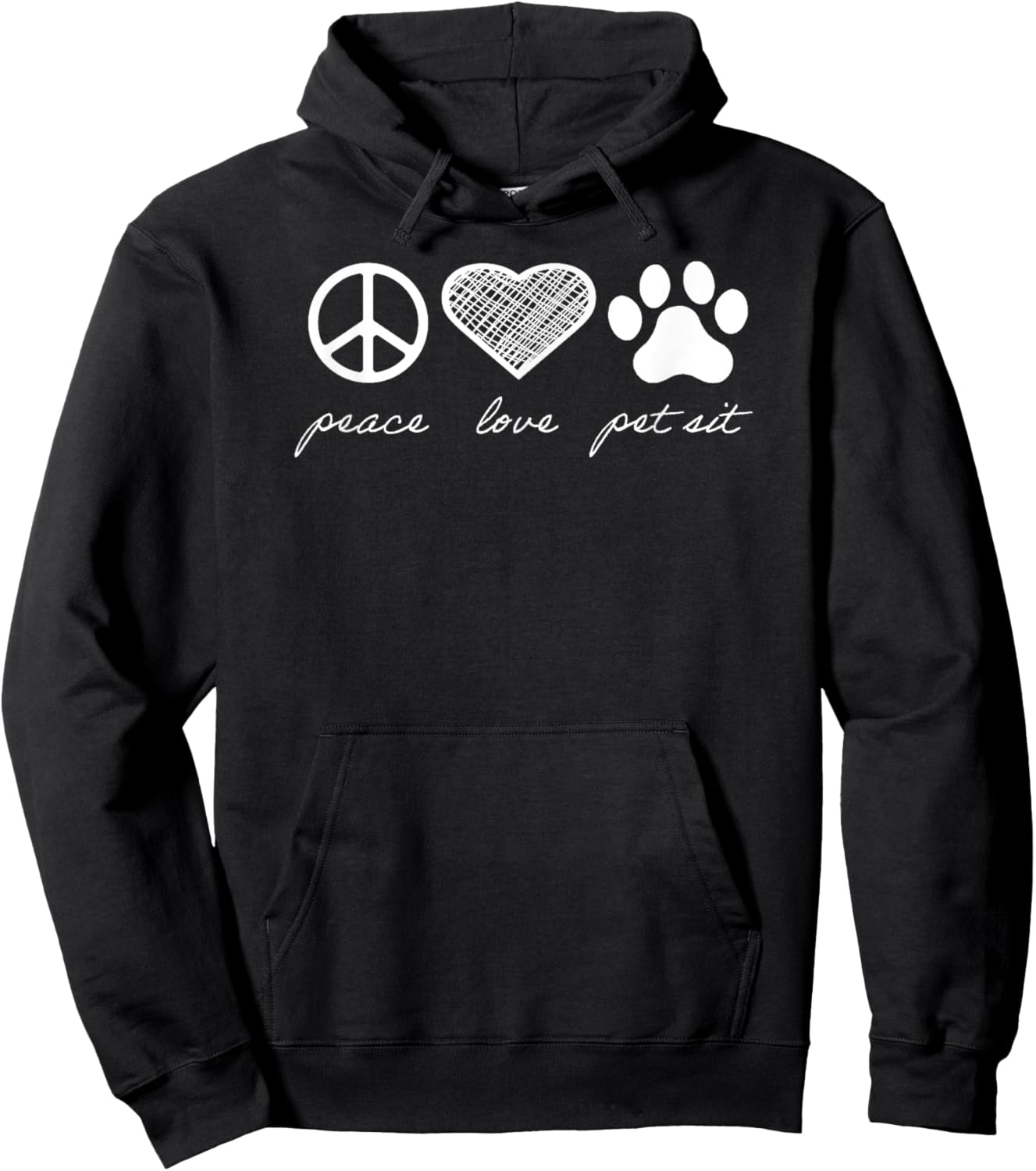 Peace. Love. Pet Sit. Hoodie - Hoodie | Black