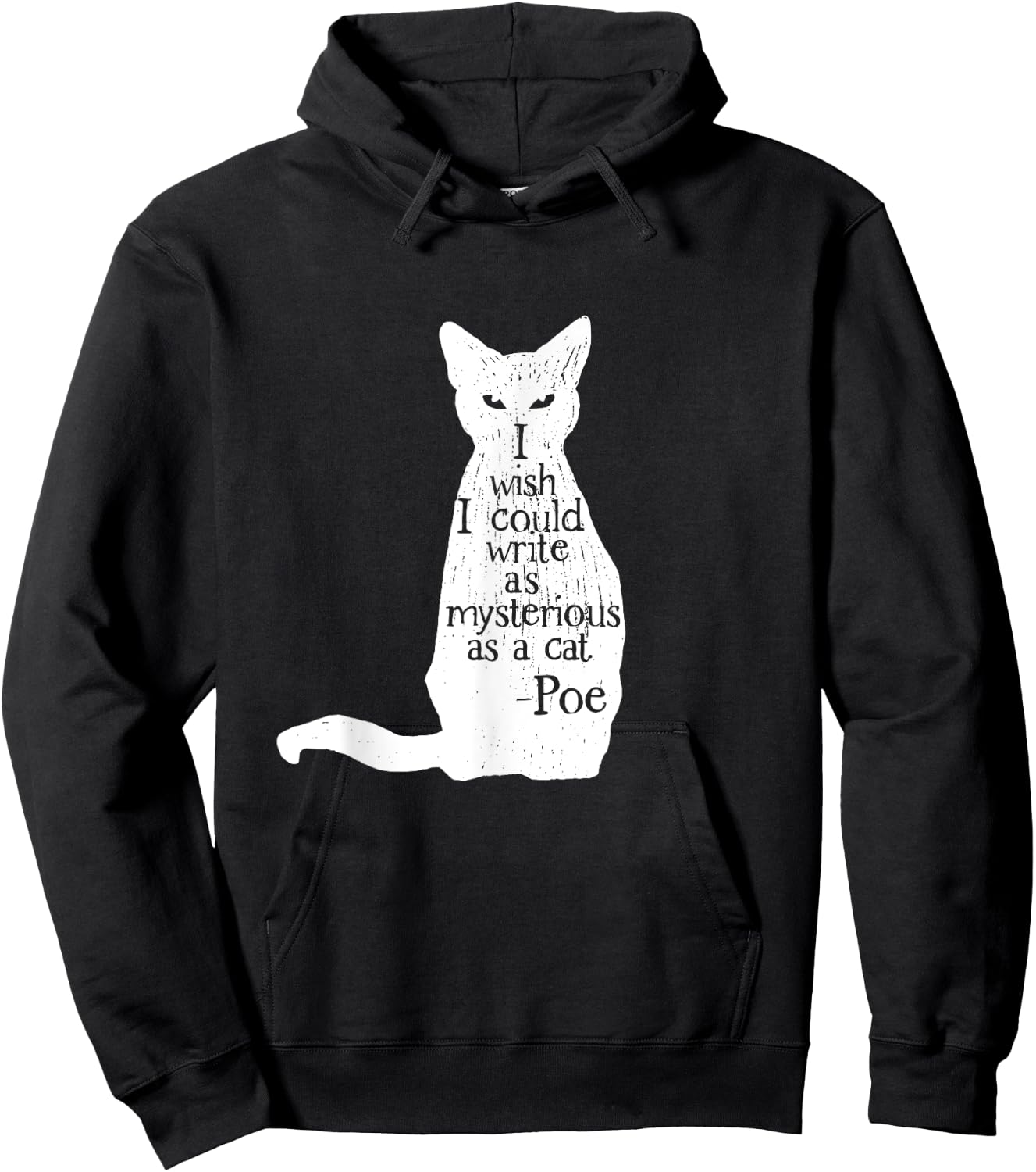 Famous Edgar Allen Poe Quote - Mysterious as a Cat Hoodie - Hoodie | Black