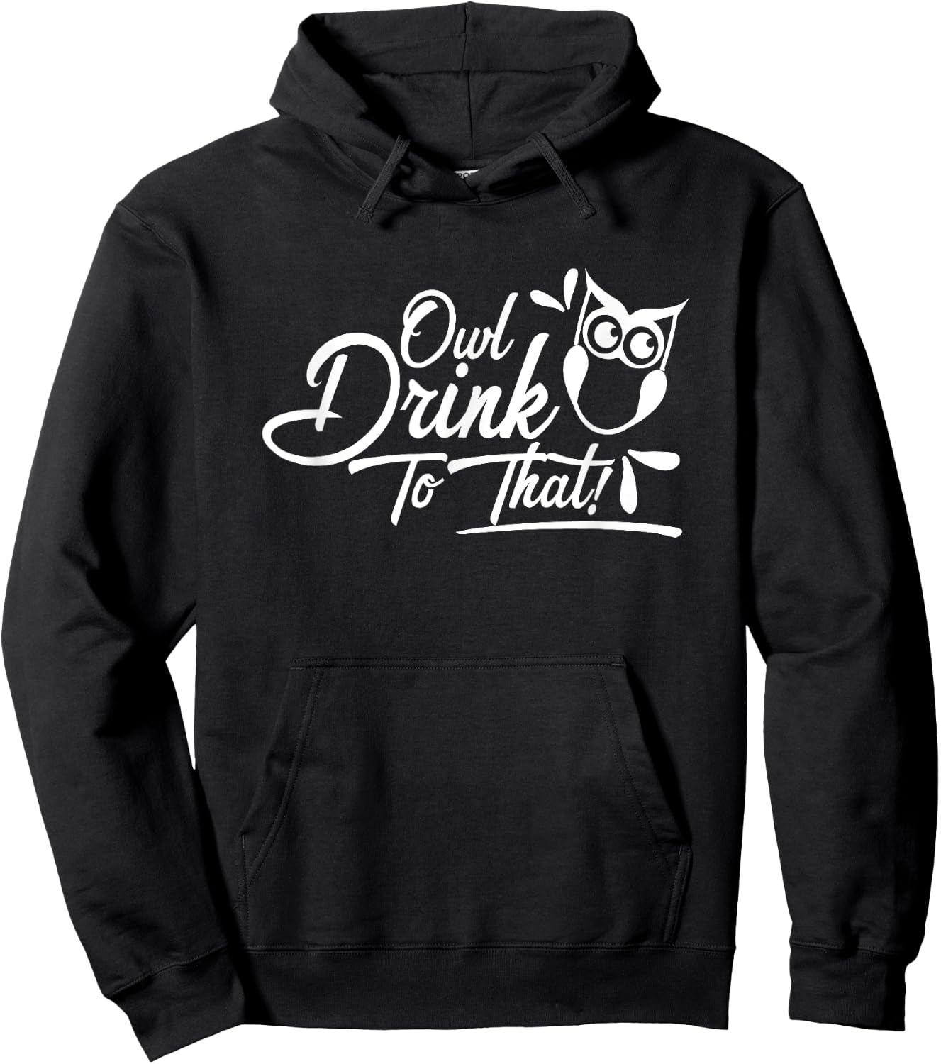 Owl Drink to That Shirt Hoodie - Hoodie | Black