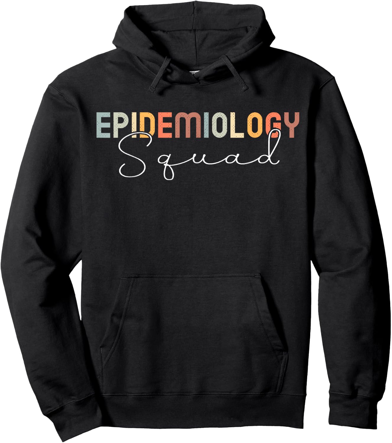 Epidemiology Squad Epidemiologist Scientist Hoodie - Hoodie | Black