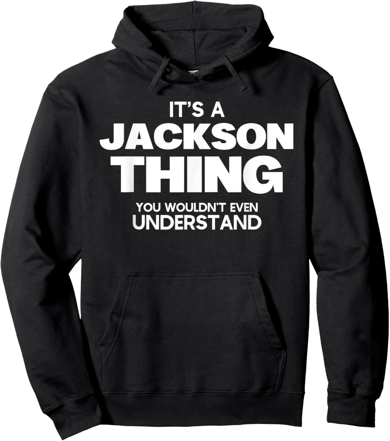 Funny Family Reunion - It's a Jackson Thing - Family Name Hoodie - Hoodie | Black