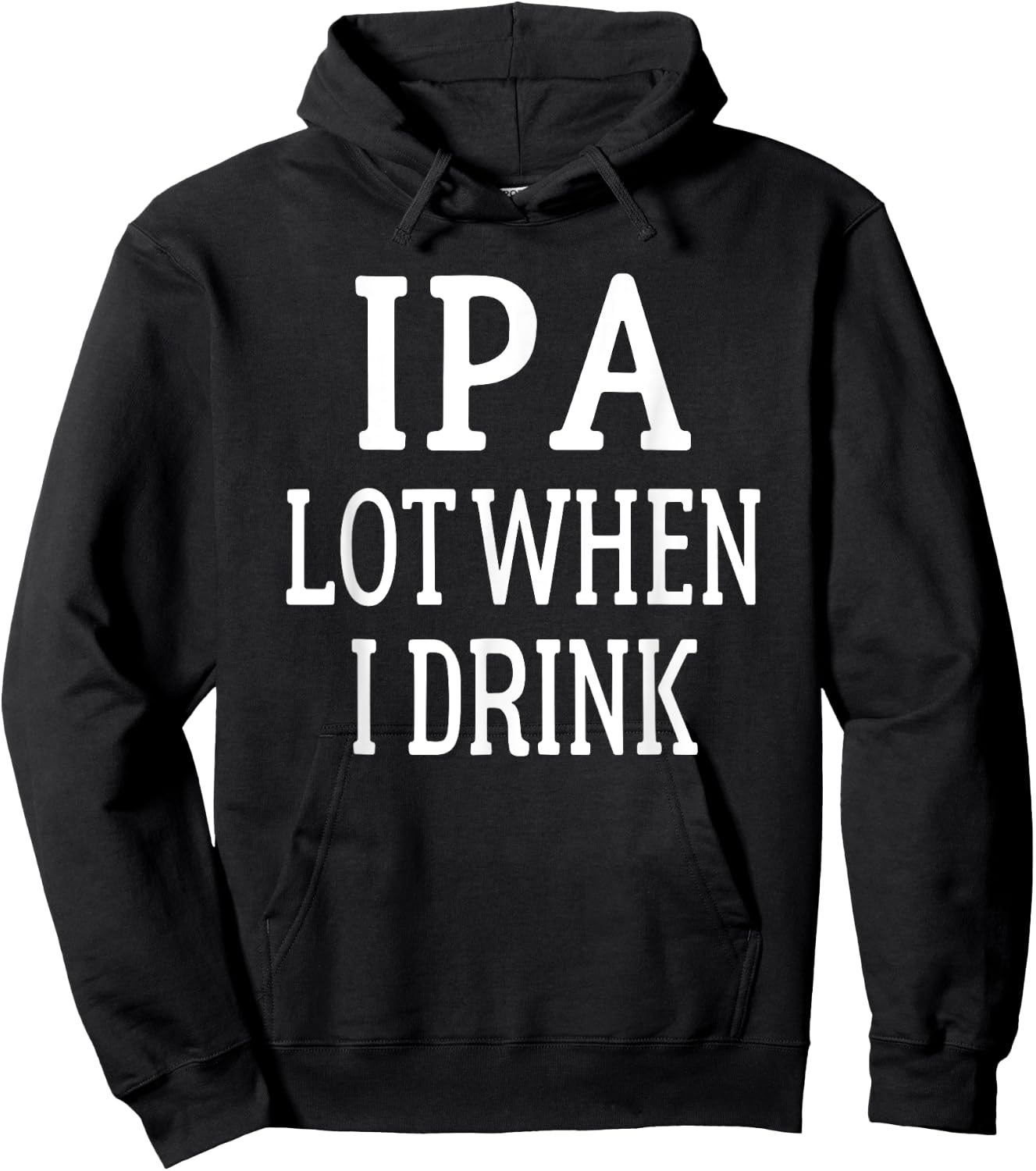 IPA I Pee A Lot When I Drink - Party Gift Hoodie - Hoodie | Black