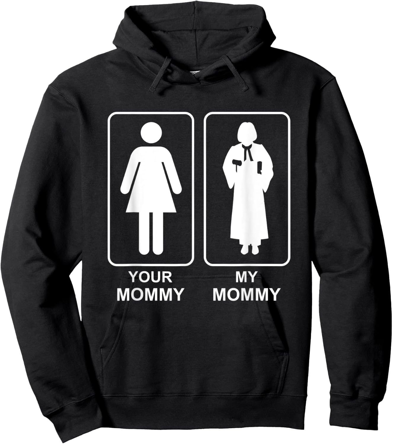 Your Mommy My Mommy Proud Judge Mom Life Mothers Day Hoodie - Hoodie | Black