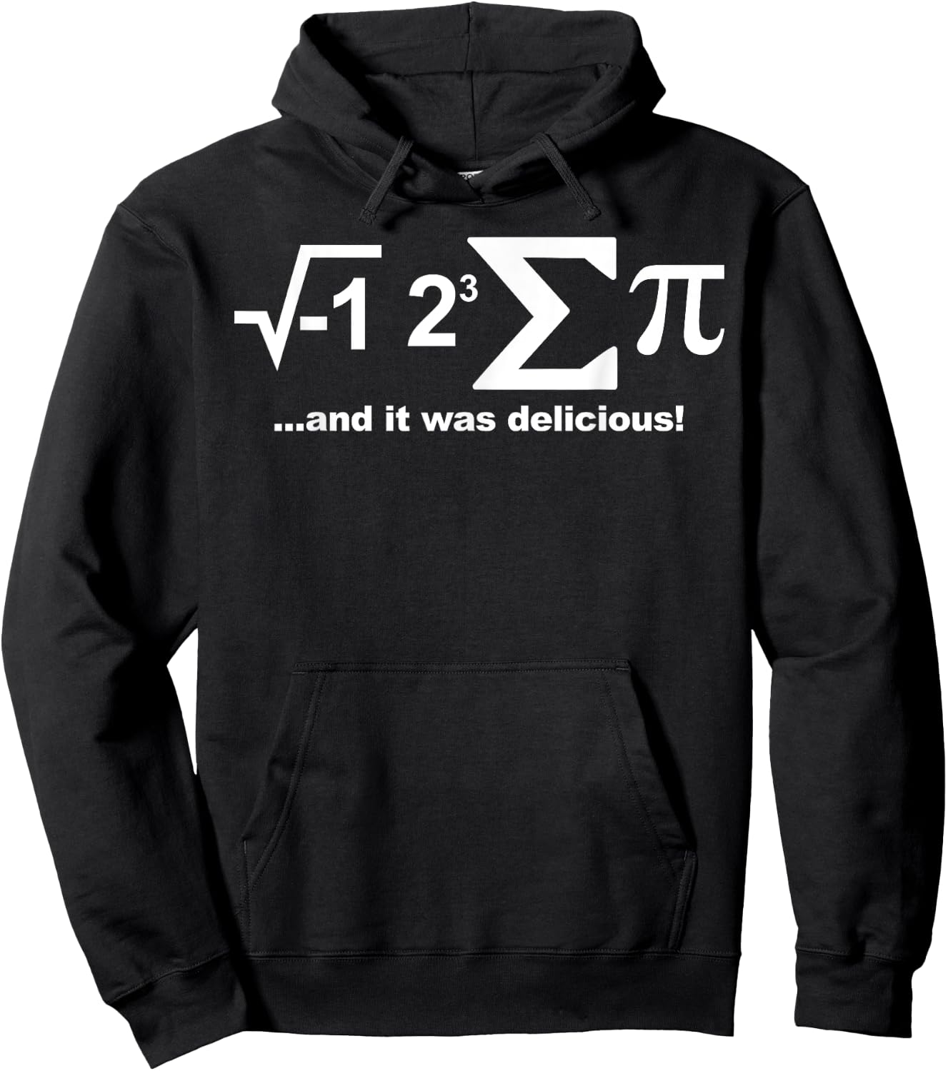 I eight sum Pi shirt I ate some Pie and it was Delicious Hoodie - Hoodie | Black