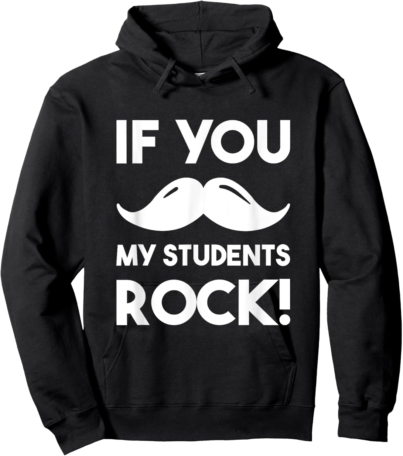 If You Mustache My Students Rock Funny Teacher Hoodie - Hoodie | Black