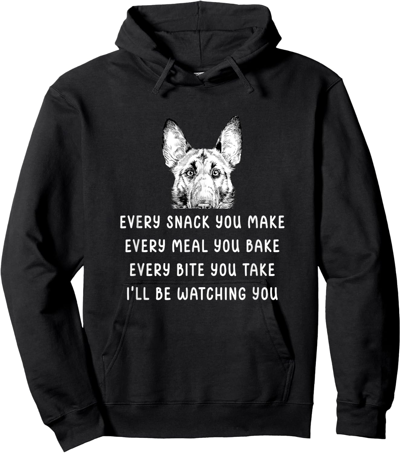 Every snack you make Every meal you bake Belgian Malinois Hoodie - Hoodie | Black