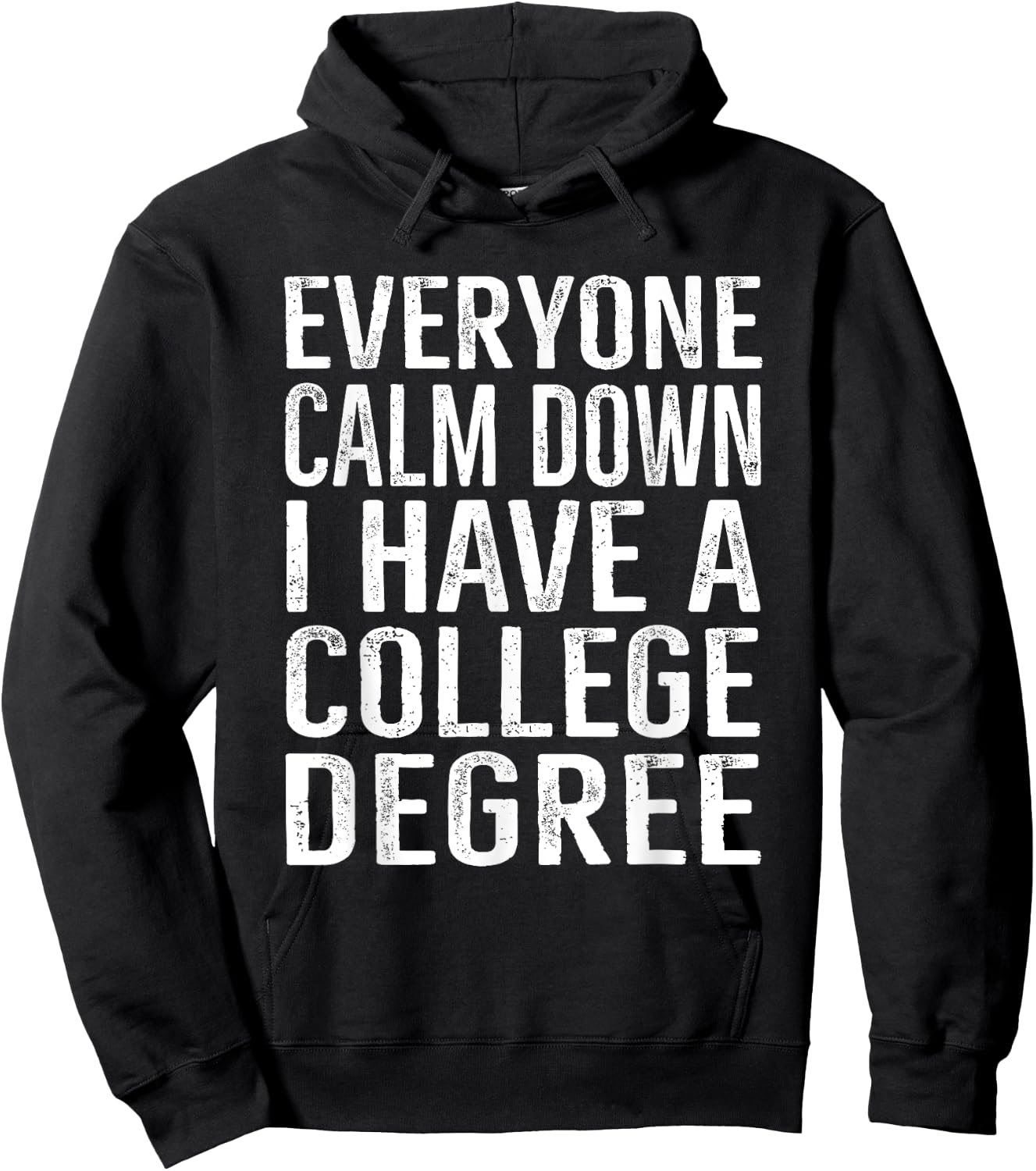 Everyone Calm Down College Degree Graduation Gift Hoodie - Hoodie | Black