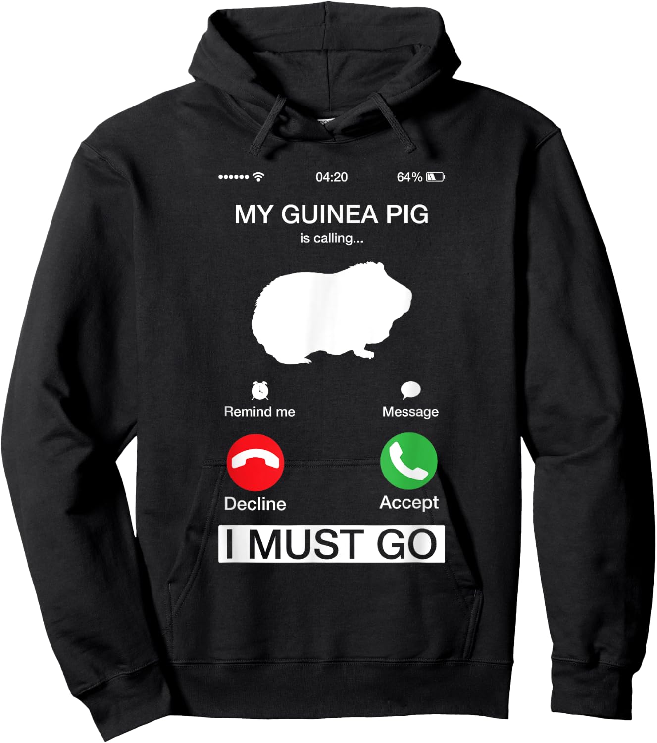 My Guinea Pig Is Calling And I Must Go Phone Screen Pun Hoodie - Hoodie | Black