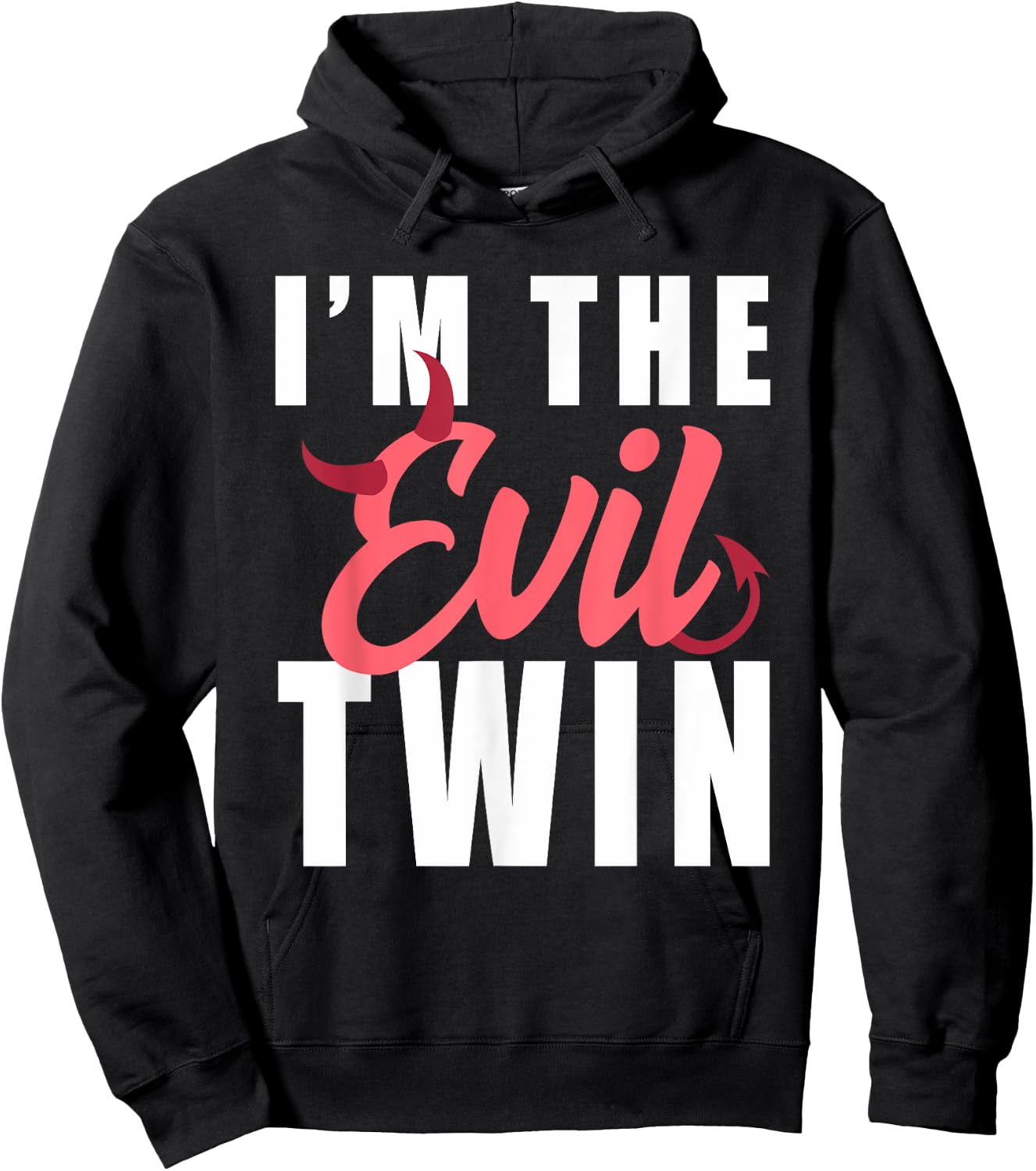 Im The Evil Twin Halloween Funny Horror Hoodie - Hoodie | Black