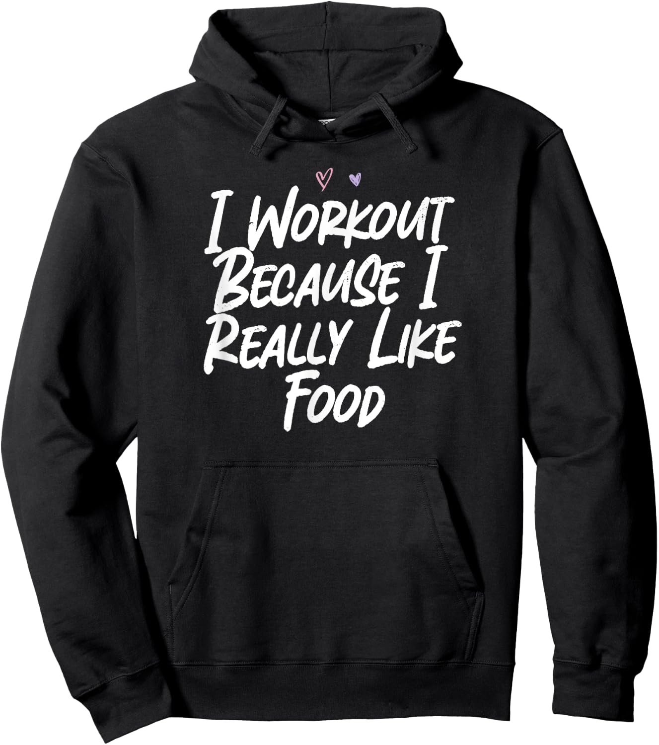 I Workout Because I Really Like Food Hoodie - Hoodie | Black