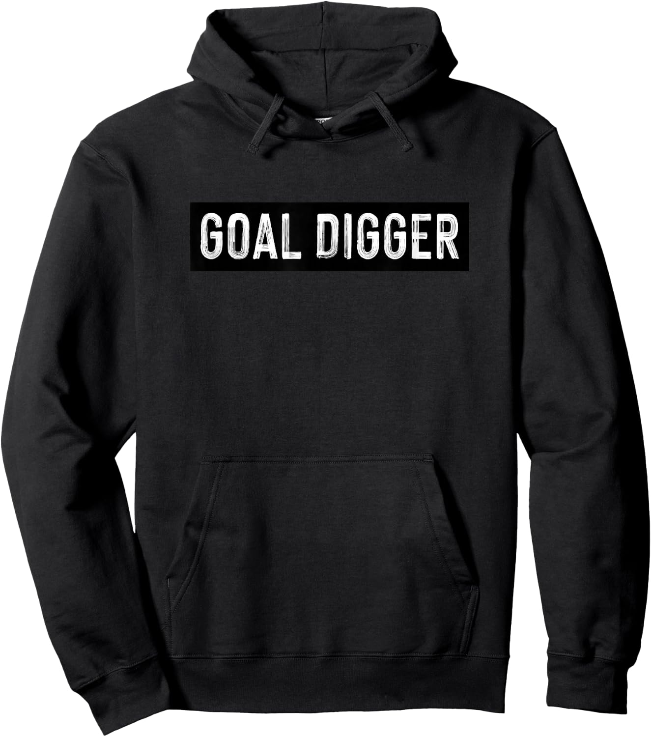 Goal Digger Motivation Success Ironic Design Quote Hoodie - Hoodie | Black