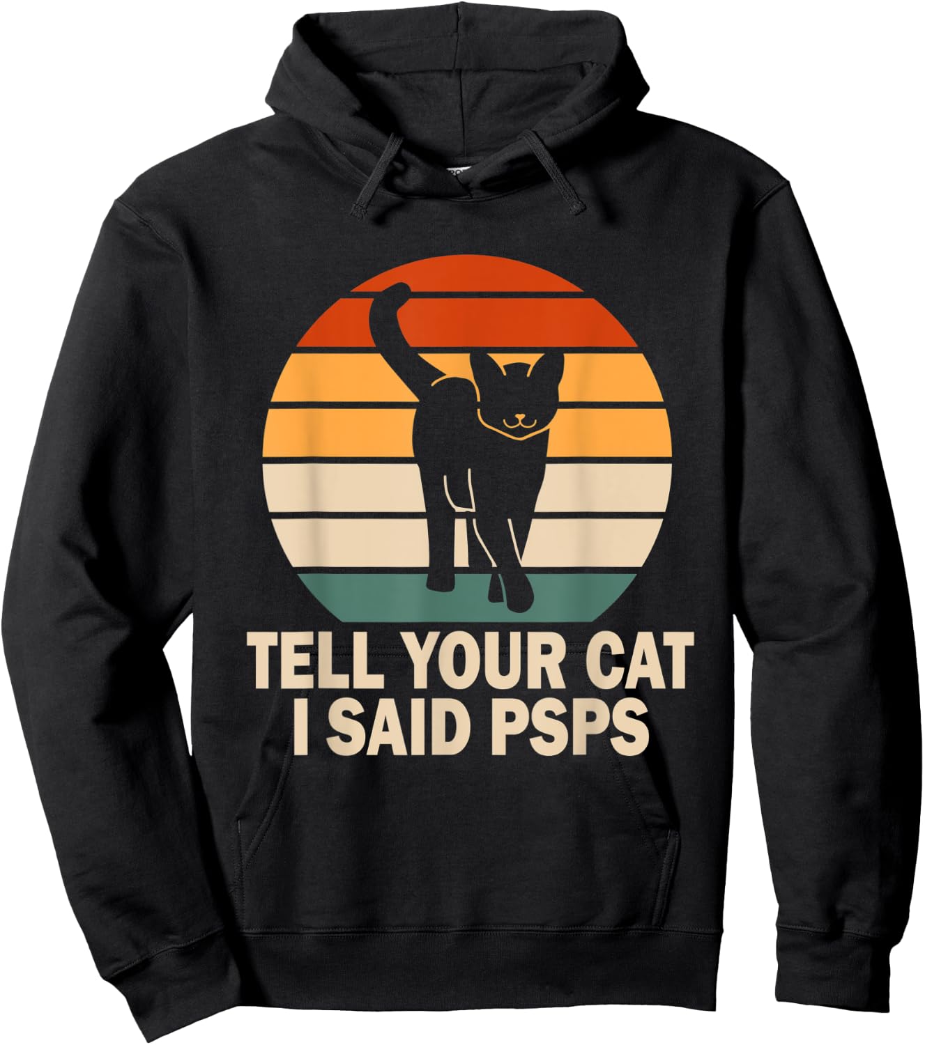 Funny Retro Cat Tell You Cat I Said Psps Women Hoodie - Hoodie | Black