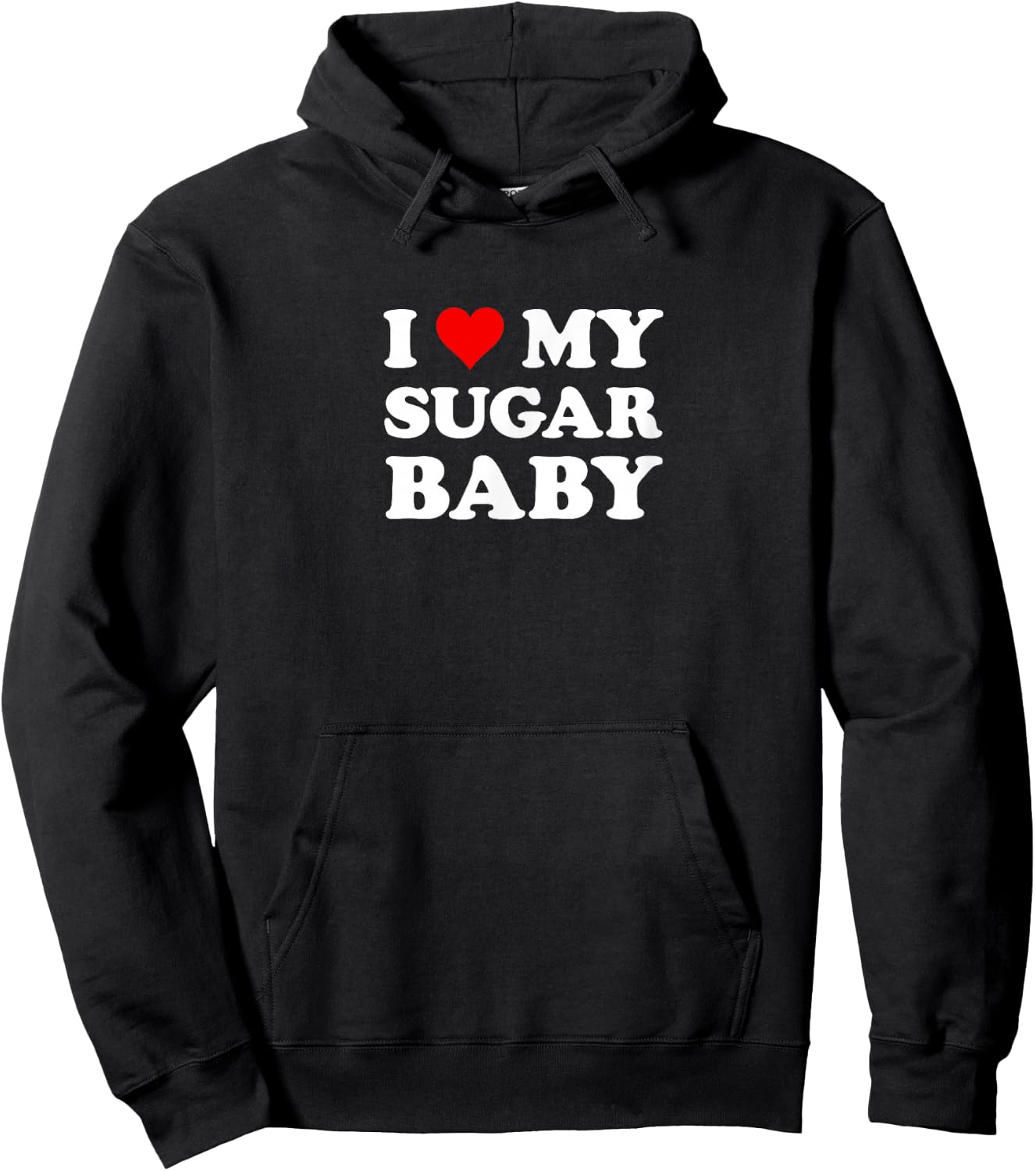 I Love My Sugar Baby | Funny Husband Dad Groom Hoodie - Hoodie | Black