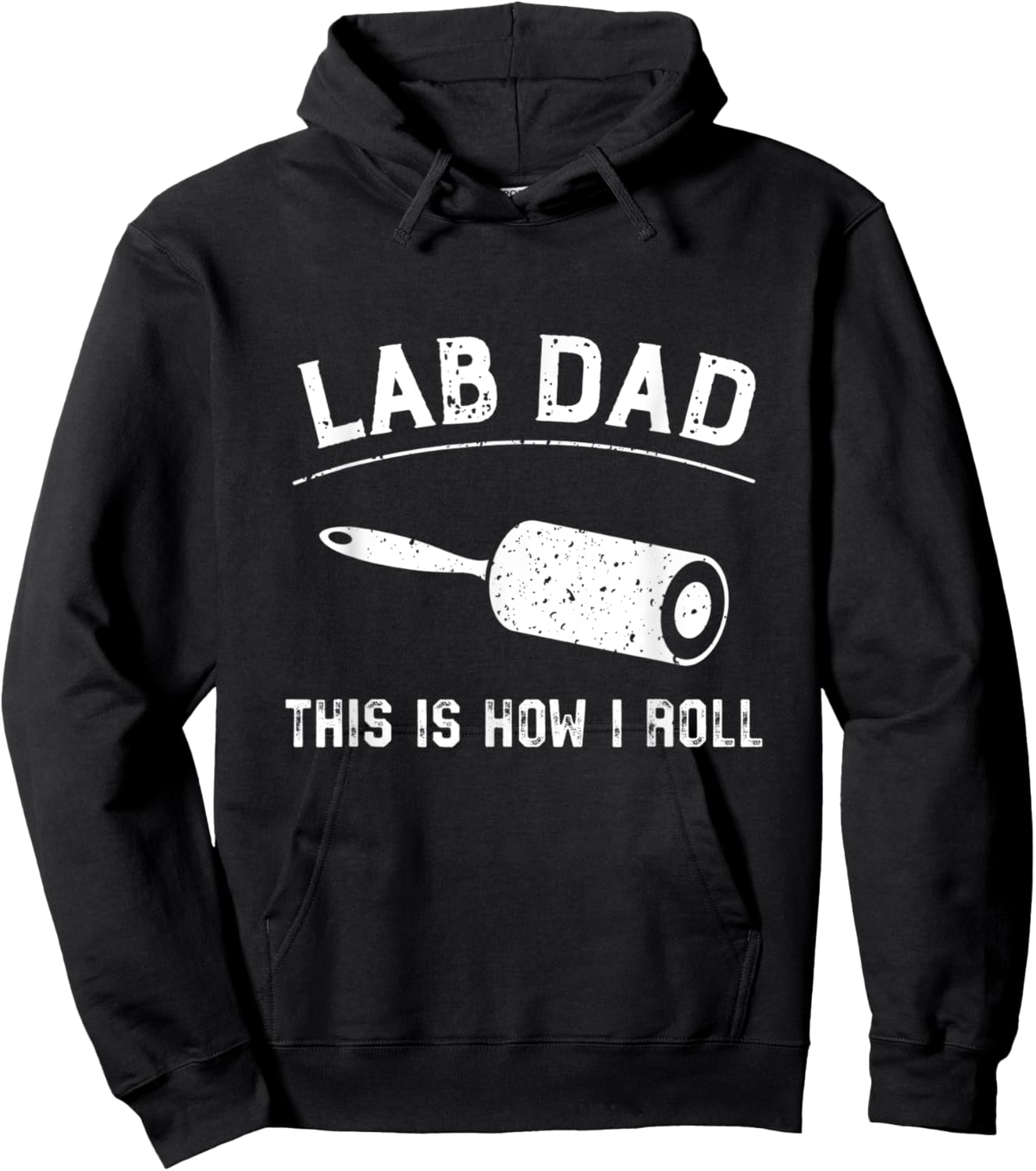 Lab Dad This Is How I Roll fathers day Hoodie - Hoodie | Black