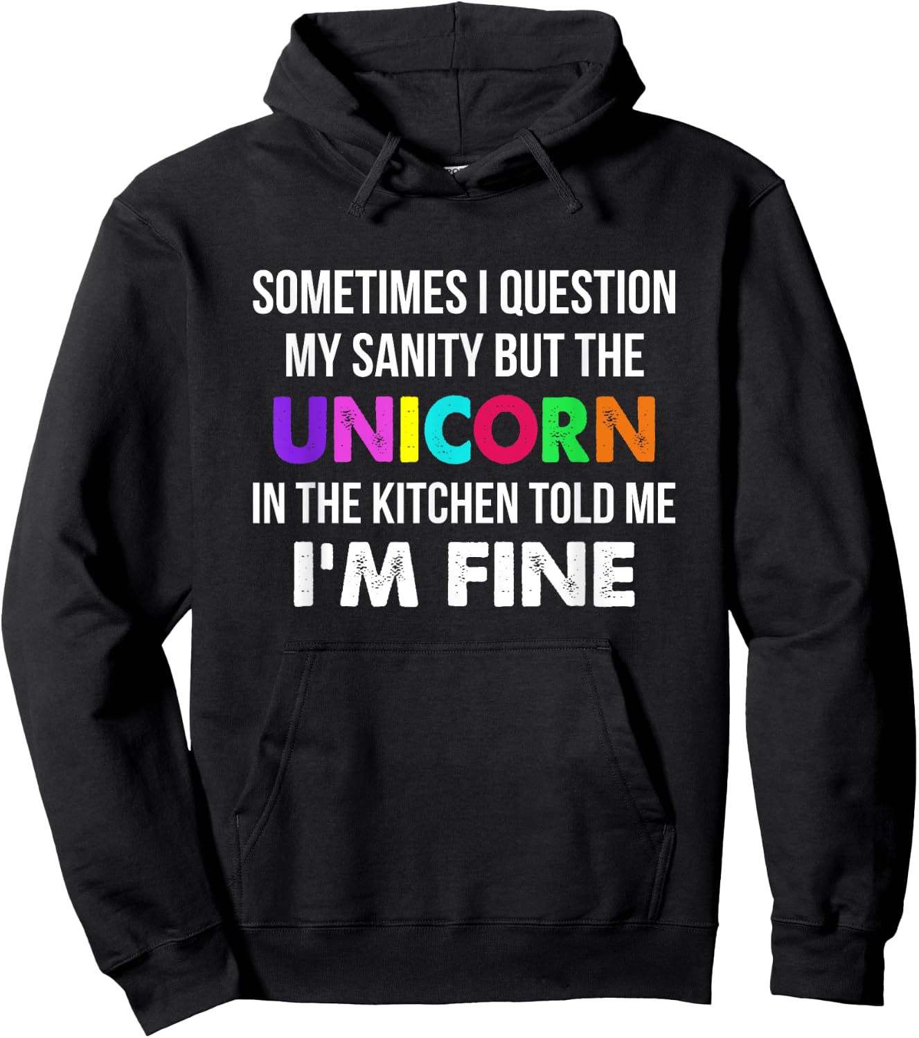 Sometimes I Question My Sanity But The Unicorn In Kitchen Hoodie - Hoodie | Black