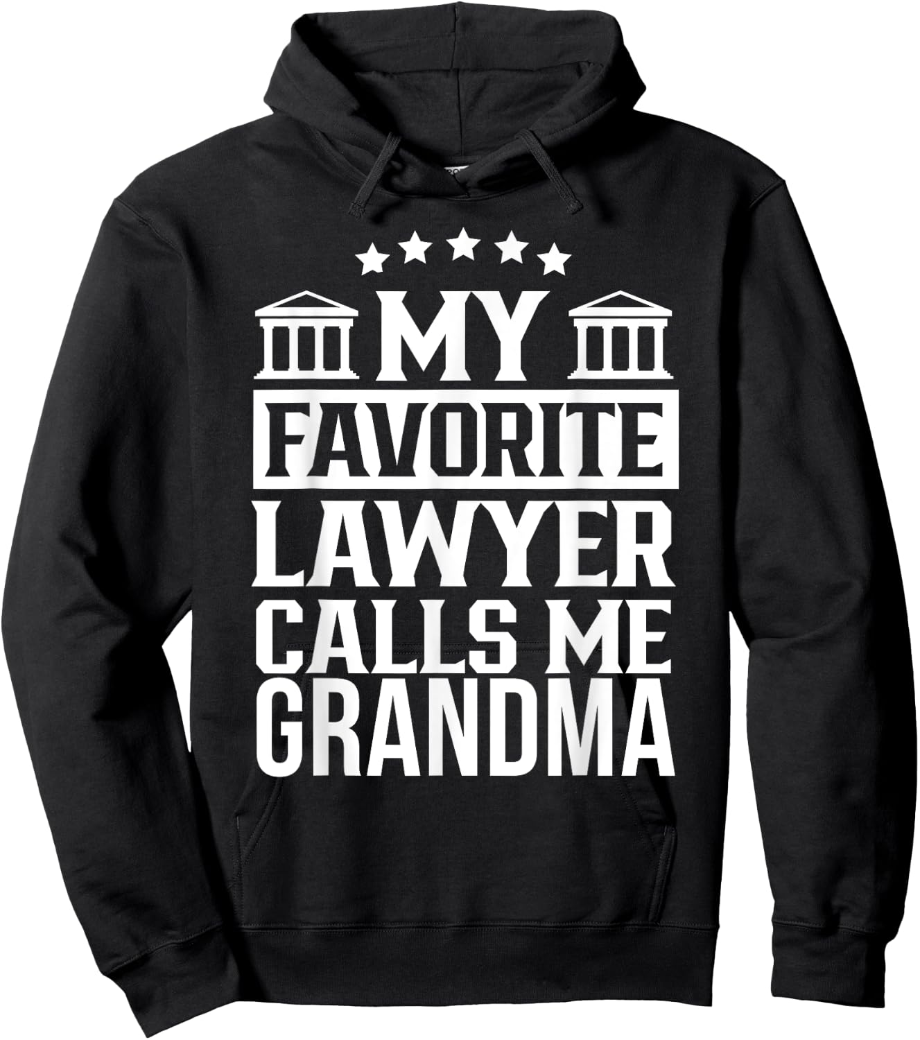 My Favorite Lawyer Calls Me Grandma School Student Law Firm Hoodie - Hoodie | Black