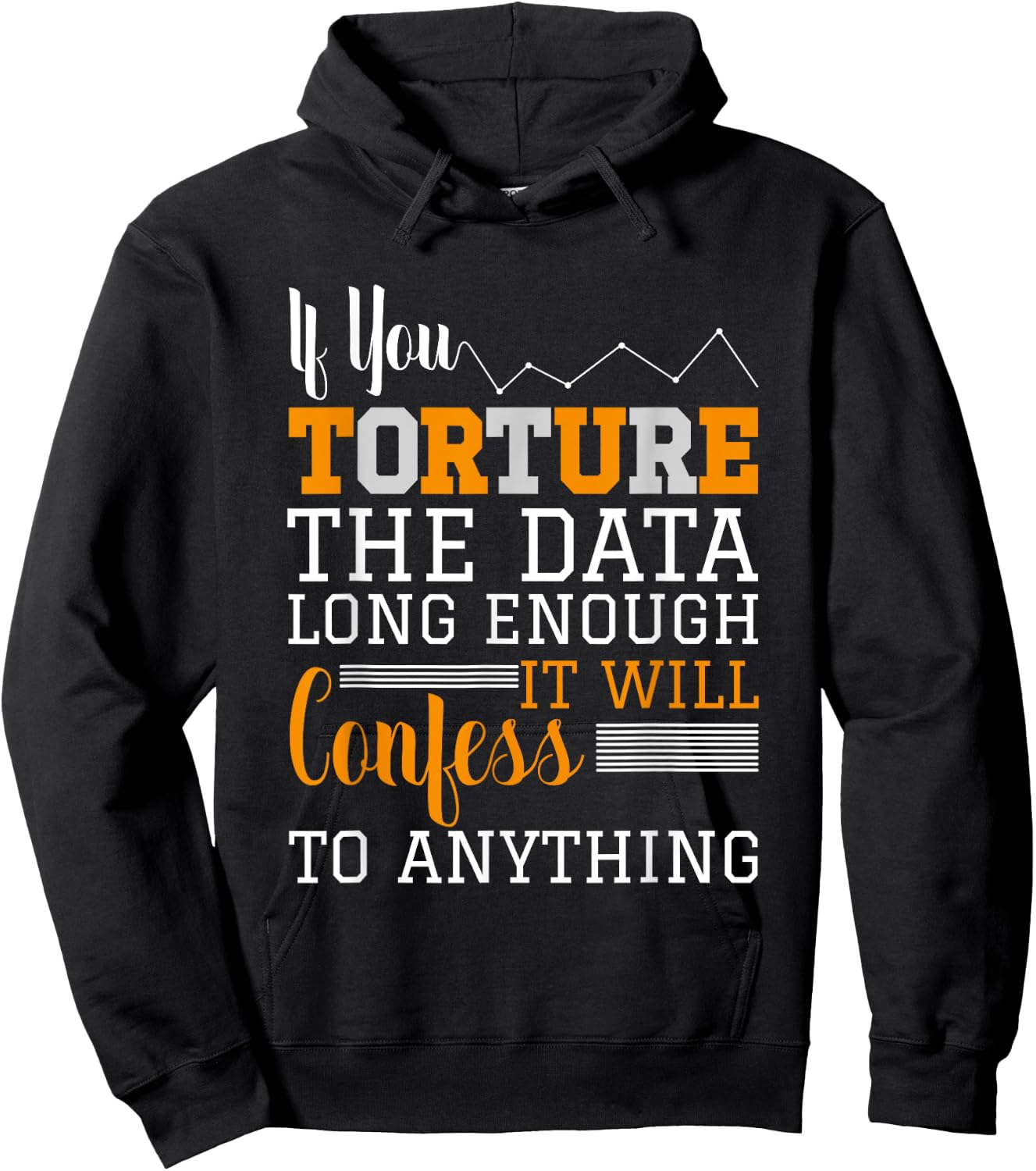Data Analyst - Torture The Data Hoodie - Hoodie | Black