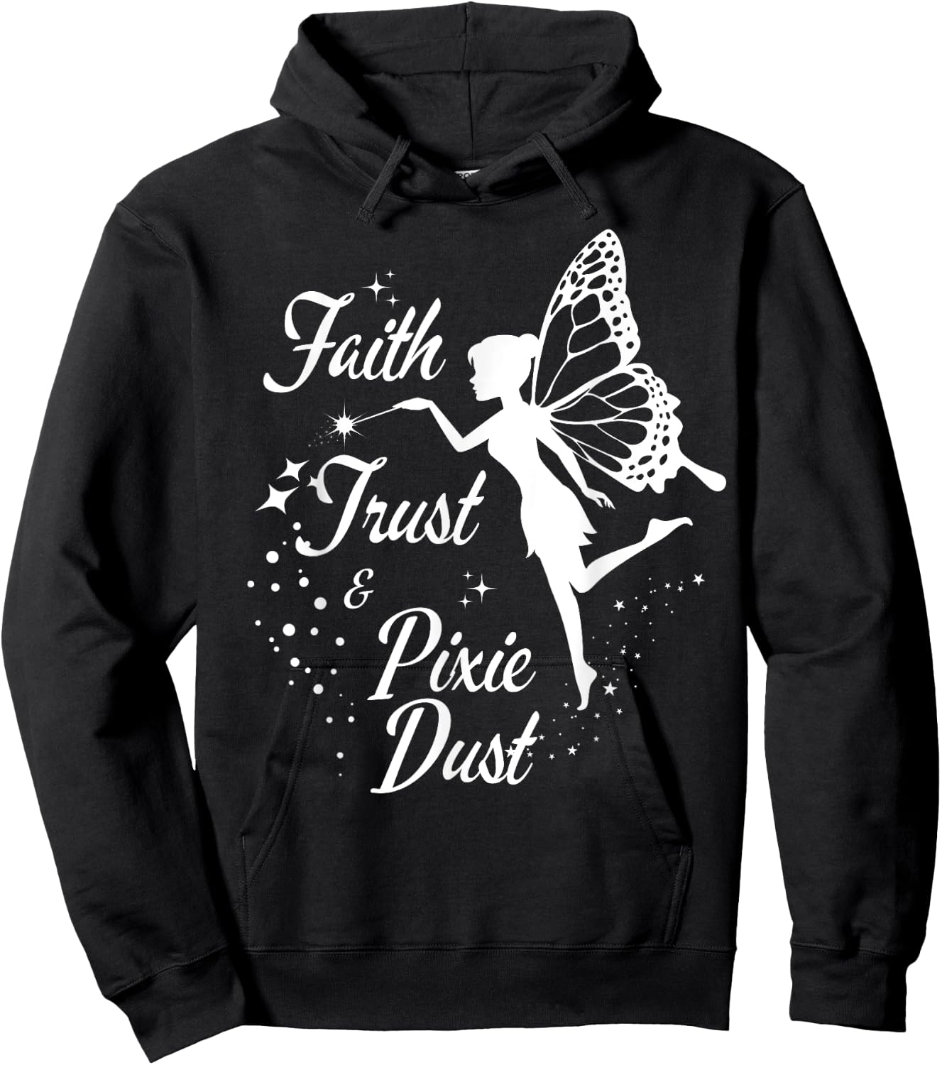 Faith Trust and Pixie Dust cute gifts for mom Hoodie - Hoodie | Black
