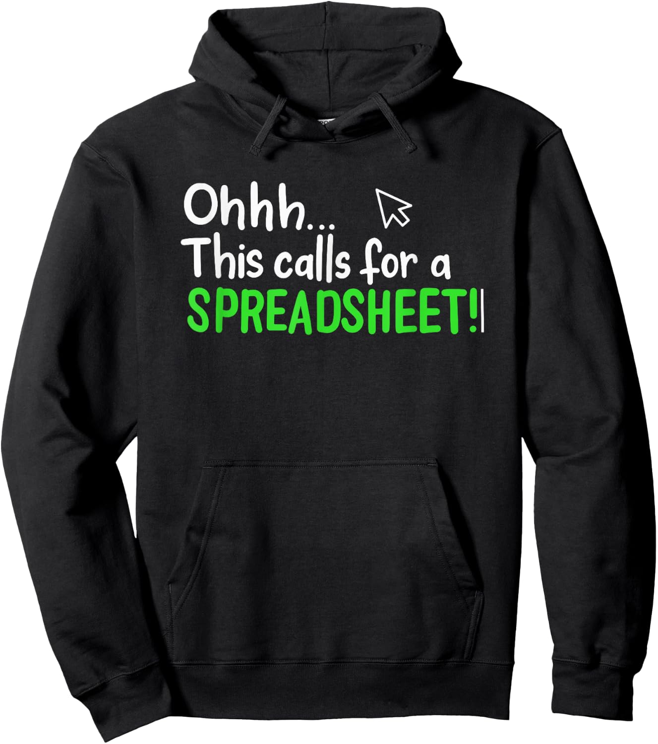 Ohhh This Calls for A Spreadsheet Hoodie - Hoodie | Black