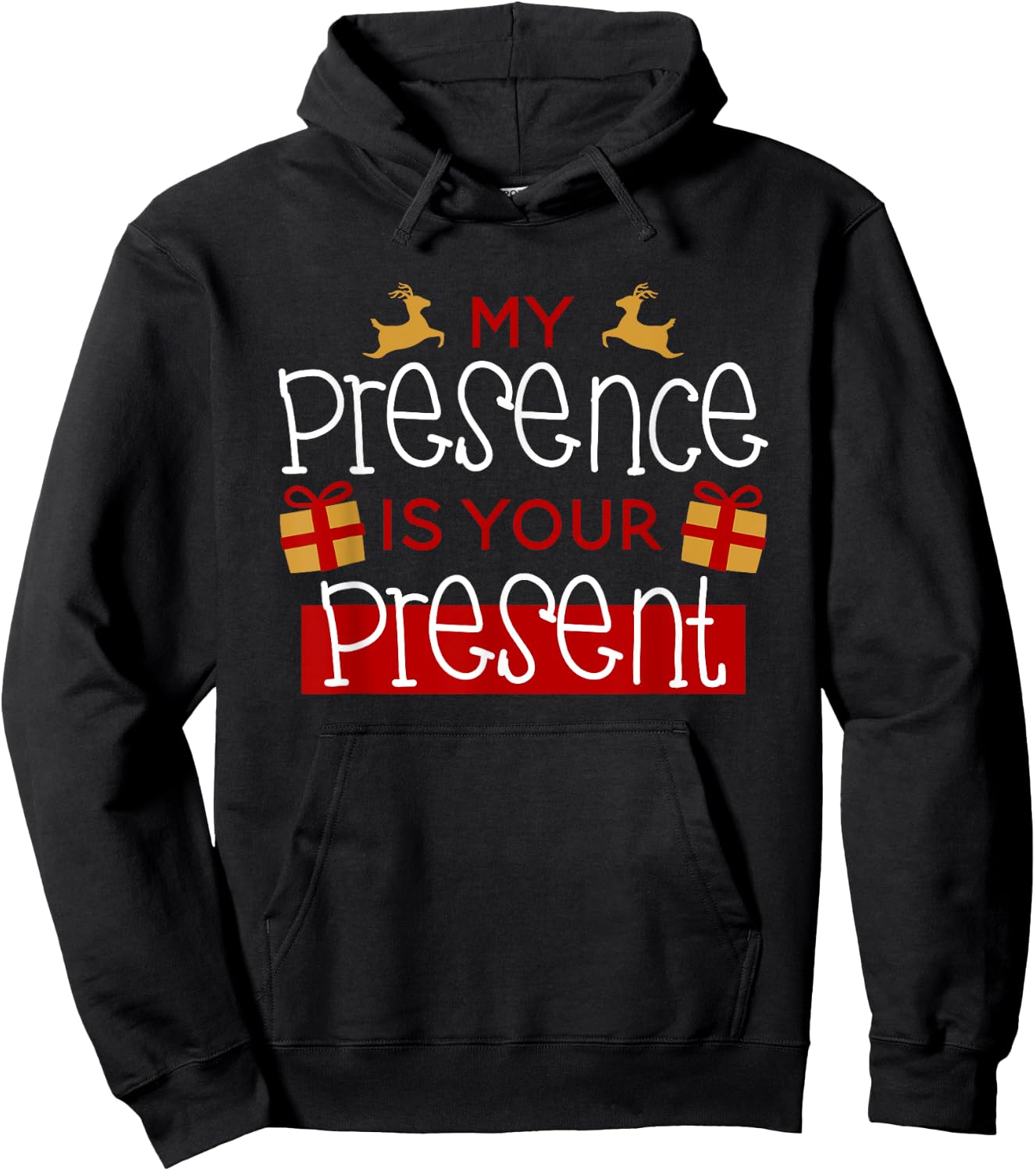 Funny Christmas Xmas Shirt My Presence Is Your Present Hoodie - Hoodie | Black