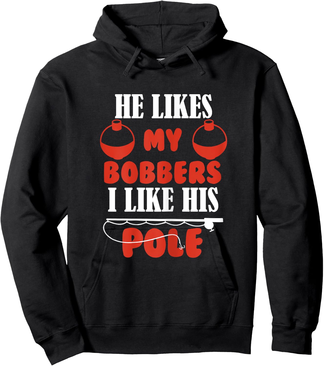 Women He Likes My Bobbers I like his pole Fishing Couples Hoodie - Hoodie | Black
