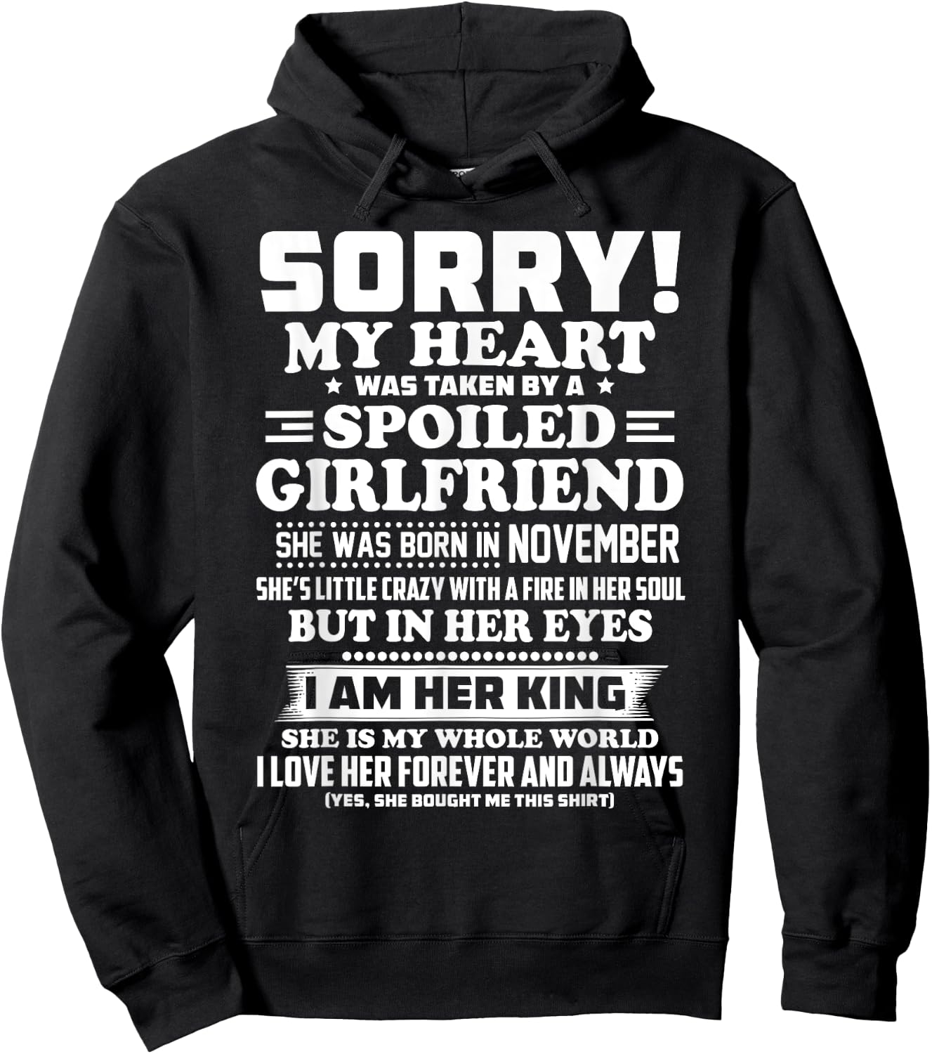 sorry my heart was taken spoiled girlfriend born in November Hoodie - Hoodie | Black