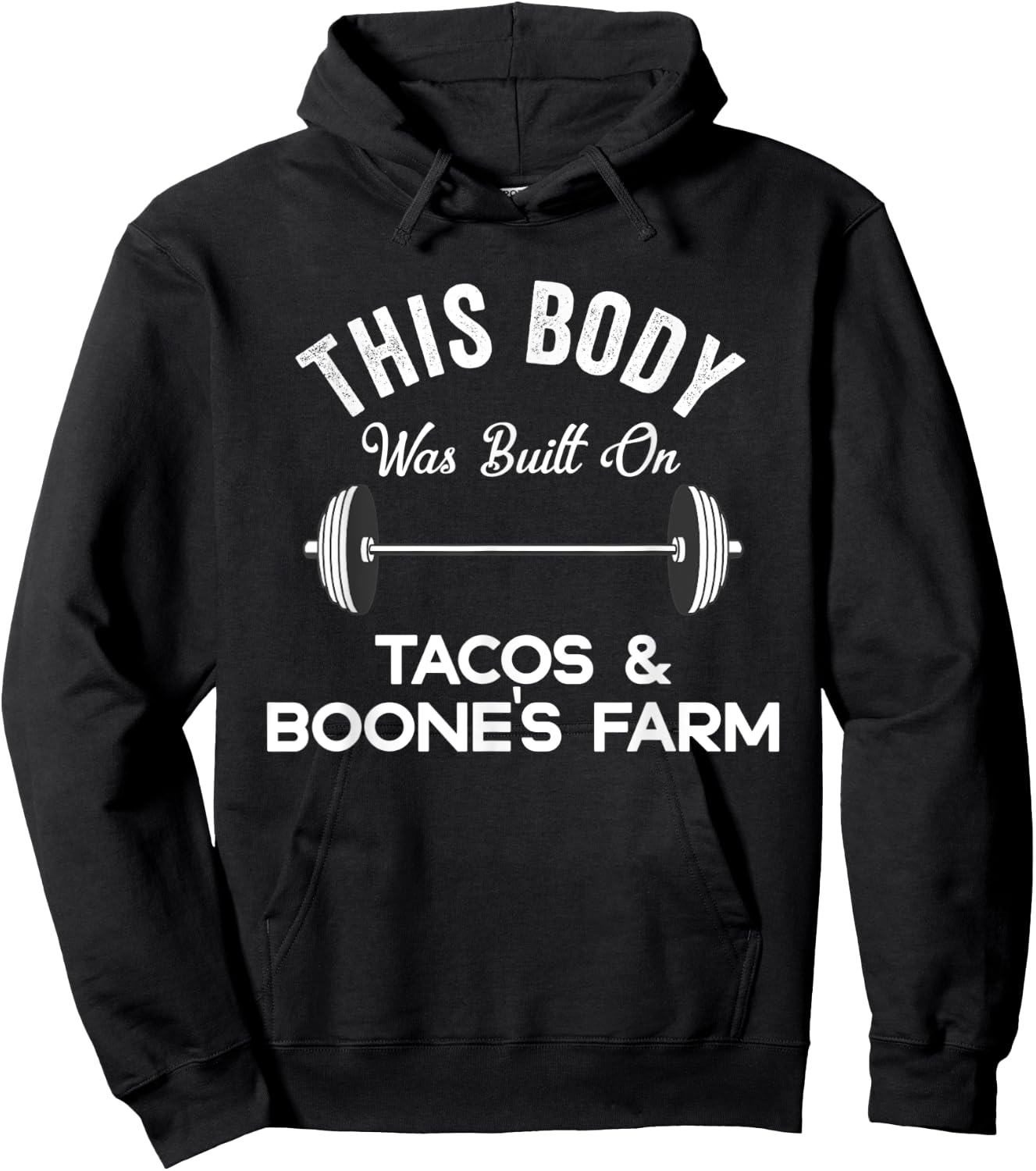 This Body Was Built On Tacos & Boone's Farm Funny Wine Hoodie - Hoodie | Black