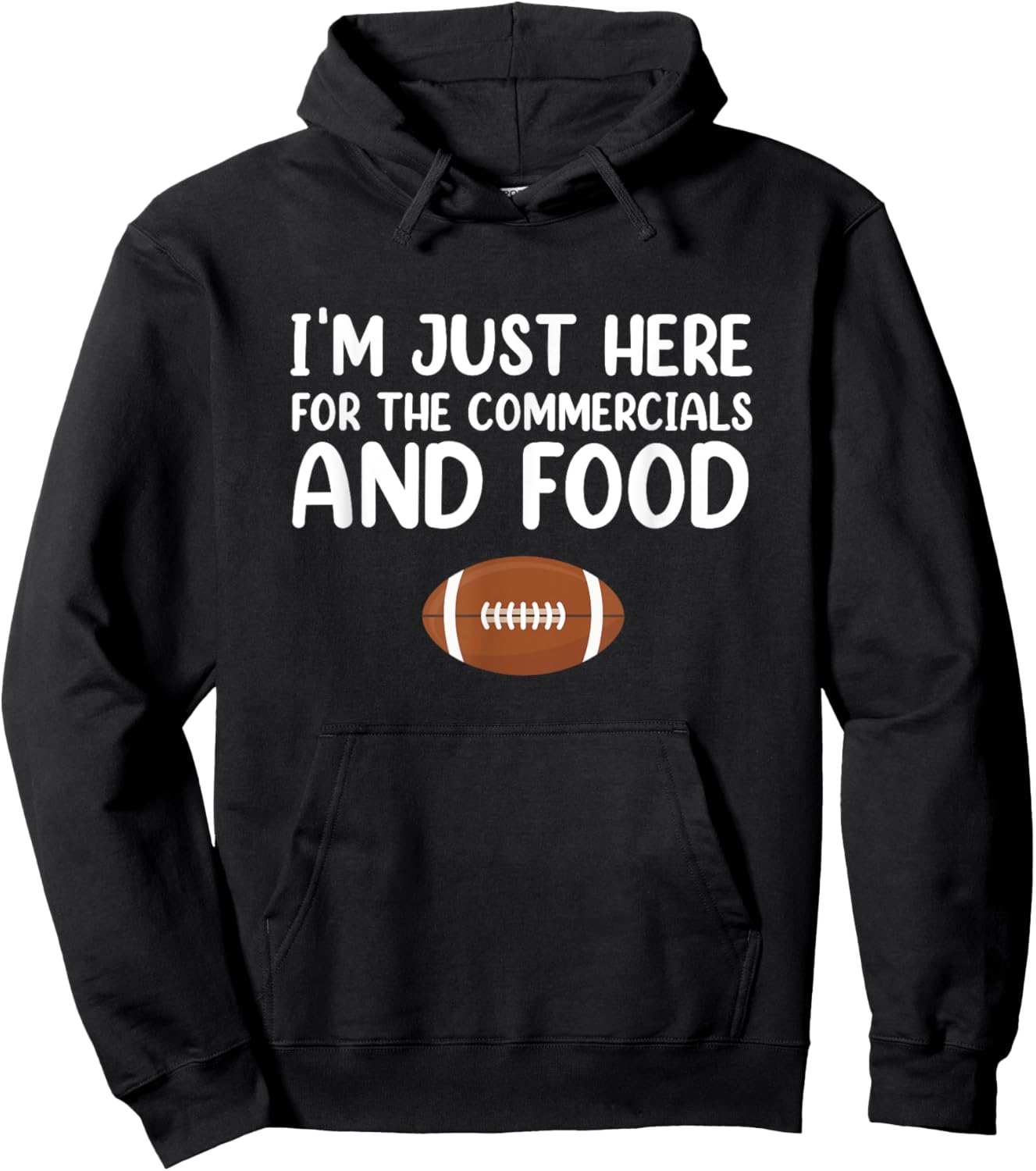 I'm Just Here for the Commercials and Food Hoodie - Hoodie | Black