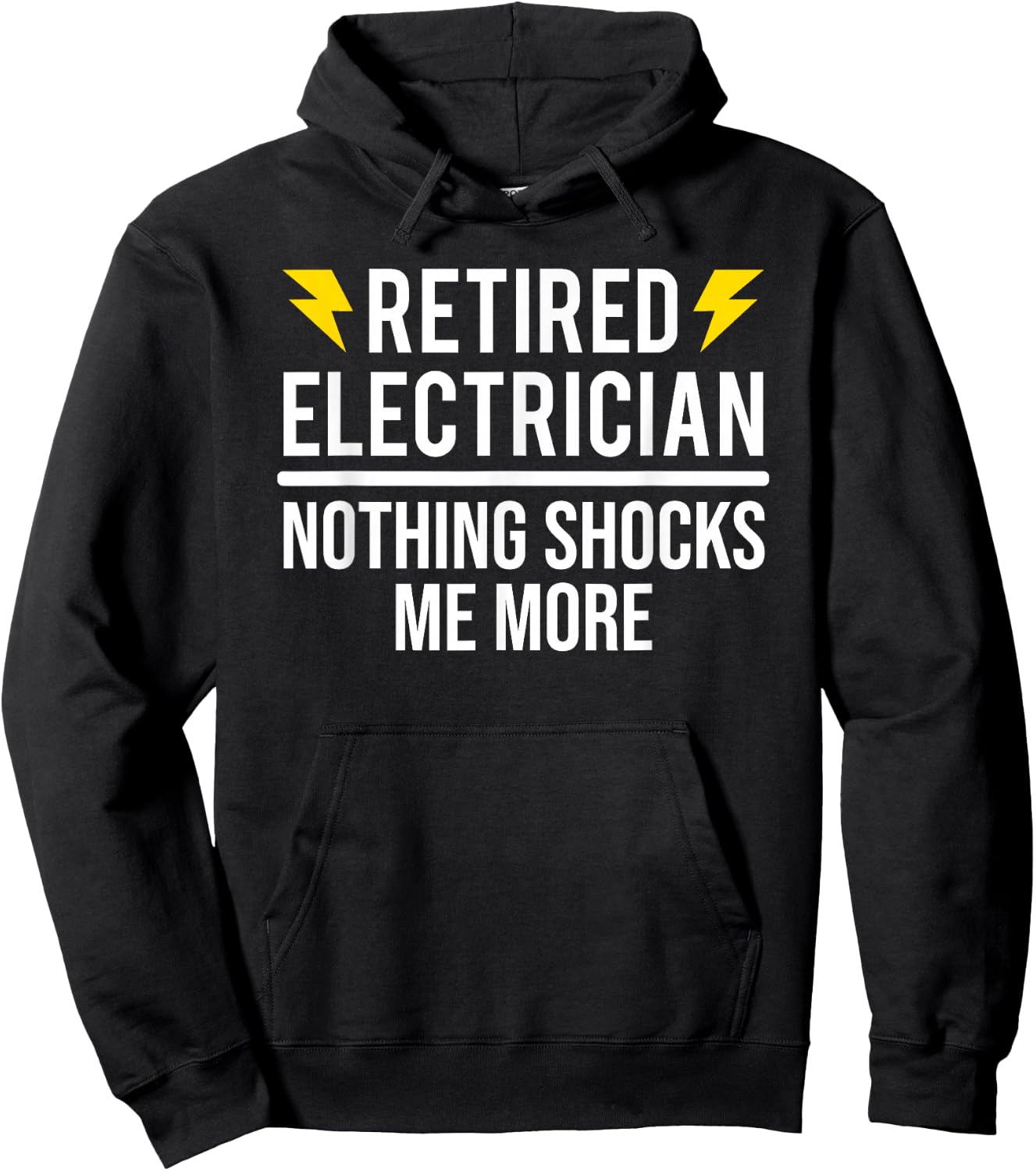 Retired Electrician Nothing Shocks Me More Funny Retirement Hoodie - Hoodie | Black