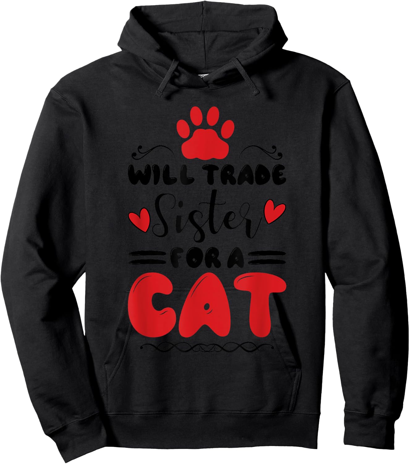 Will Trade Sister For A Cat, Older Brother Family Hoodie - Hoodie | Black